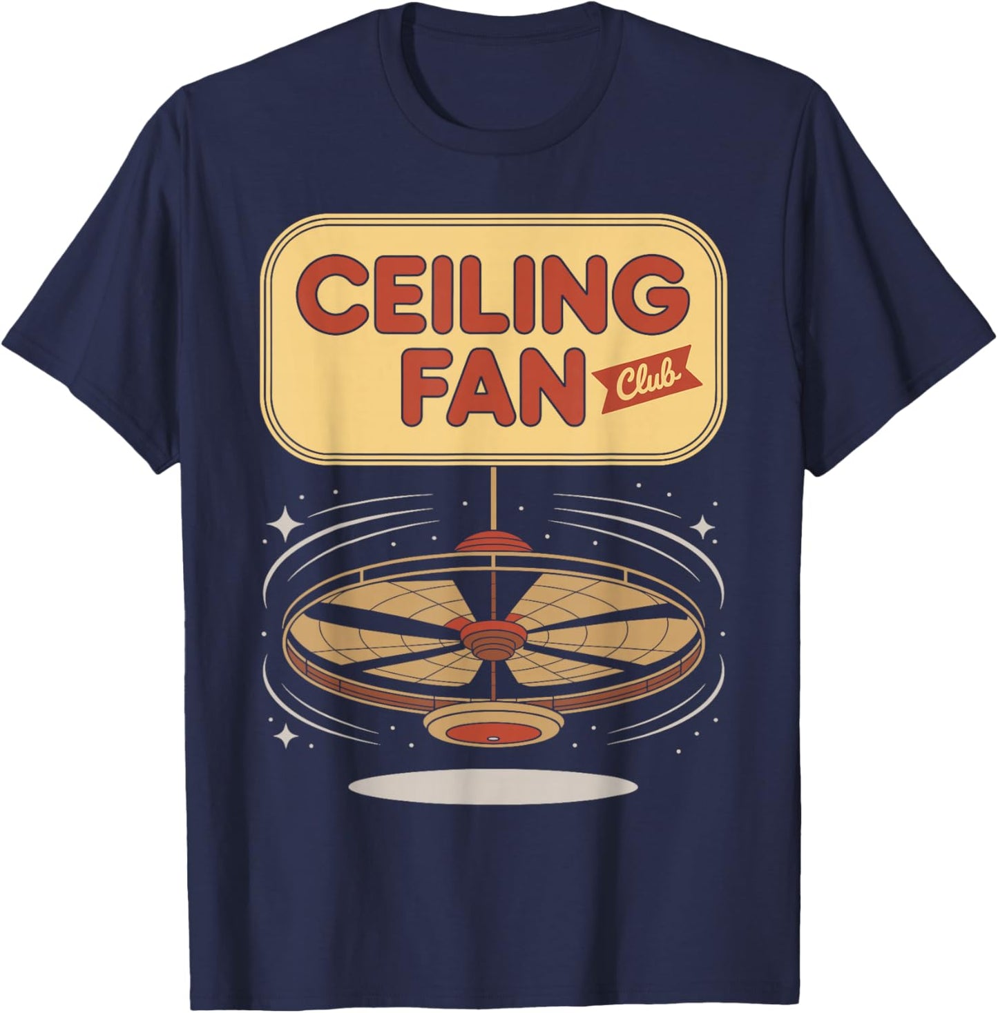 Ceiling Fan Club Funny Minimalist T-Shirt - T-Shirt | Navy