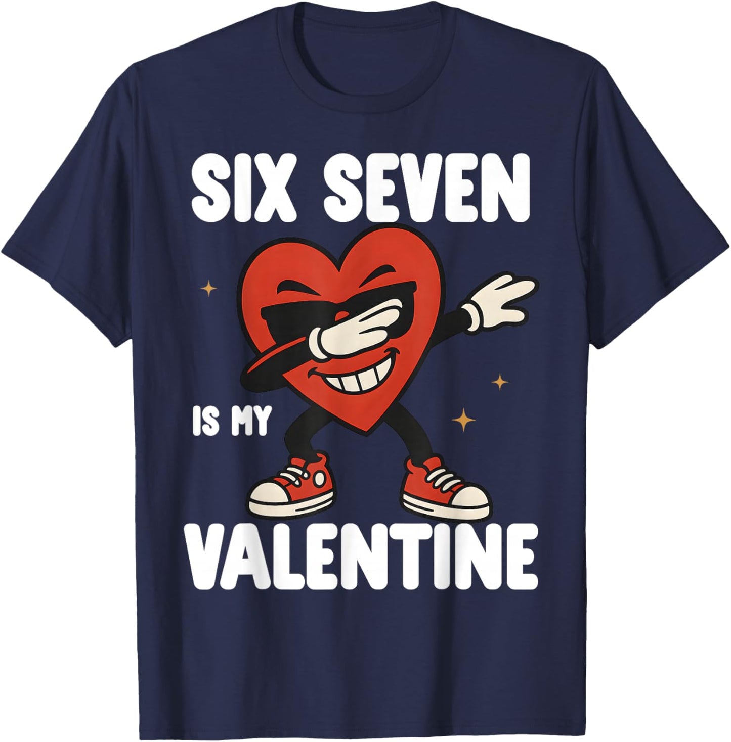 67 Valentine's Day for Boys Girls Kids 6 7 Meme Six Seven T-Shirt - T-Shirt | Navy