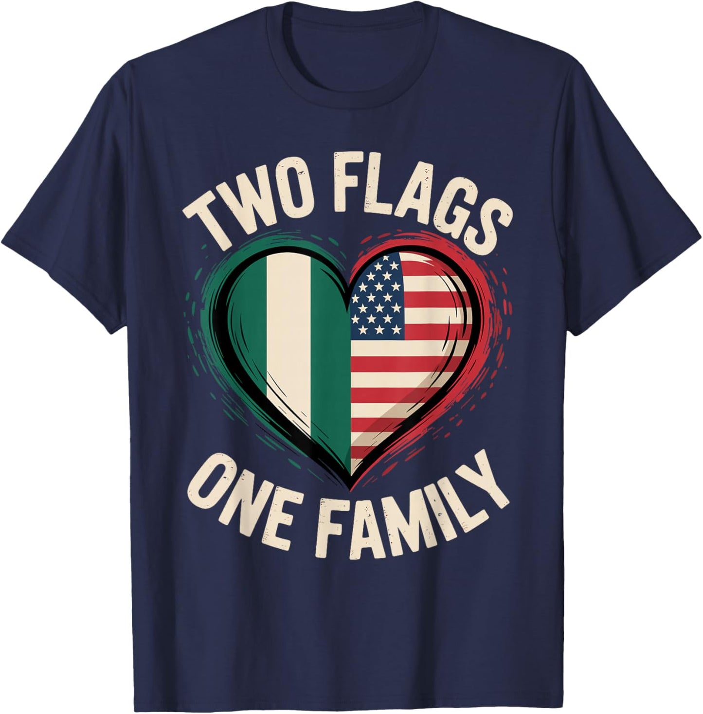 Two Flags One Family Nigerian Roots American Nigeria USA T-Shirt - T-Shirt | Navy