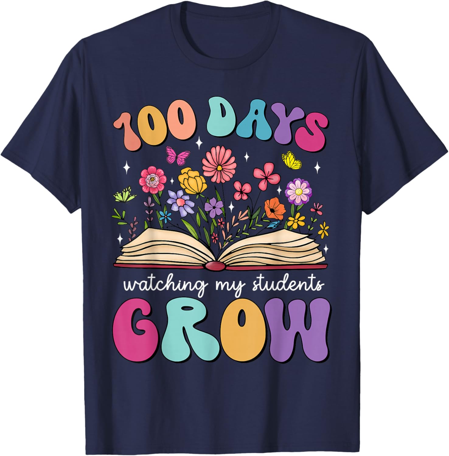 100 Days Watching My Students Grow 100 Days of School Kids T-Shirt - T-Shirt | Navy