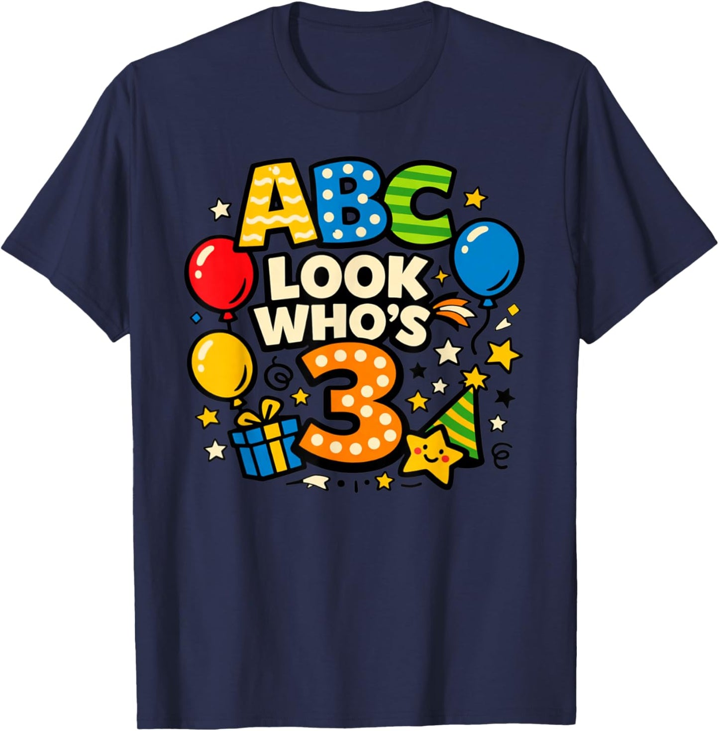 ABC Look Who's 3 Boy Girl Toddler 3rd Birthday Party T-Shirt - T-Shirt | Navy