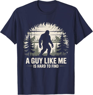 Bigfoot A Guy Like Me is Hard to Find Bigfoot T-Shirt - T-Shirt | Navy