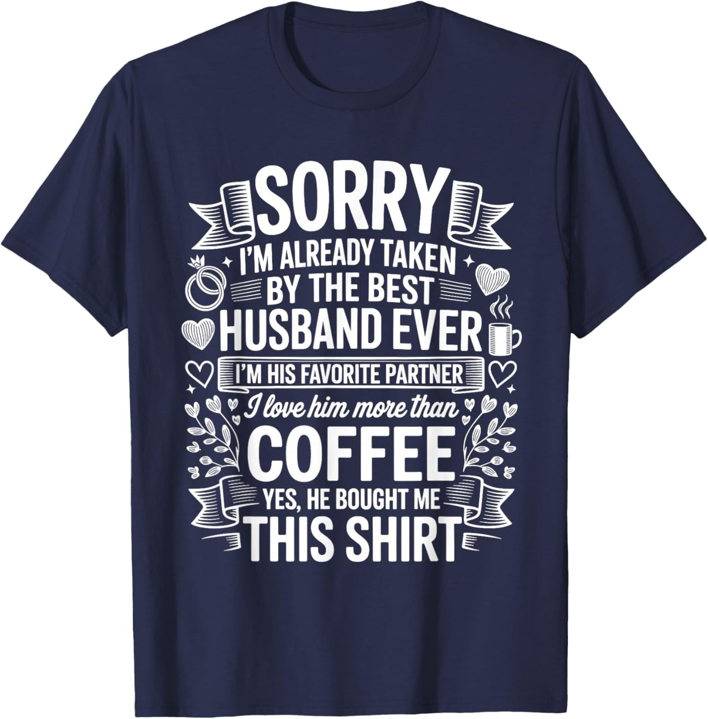 Funny Wife Best Husband Ever Funny Father's Day T-Shirt - T-Shirt | Navy