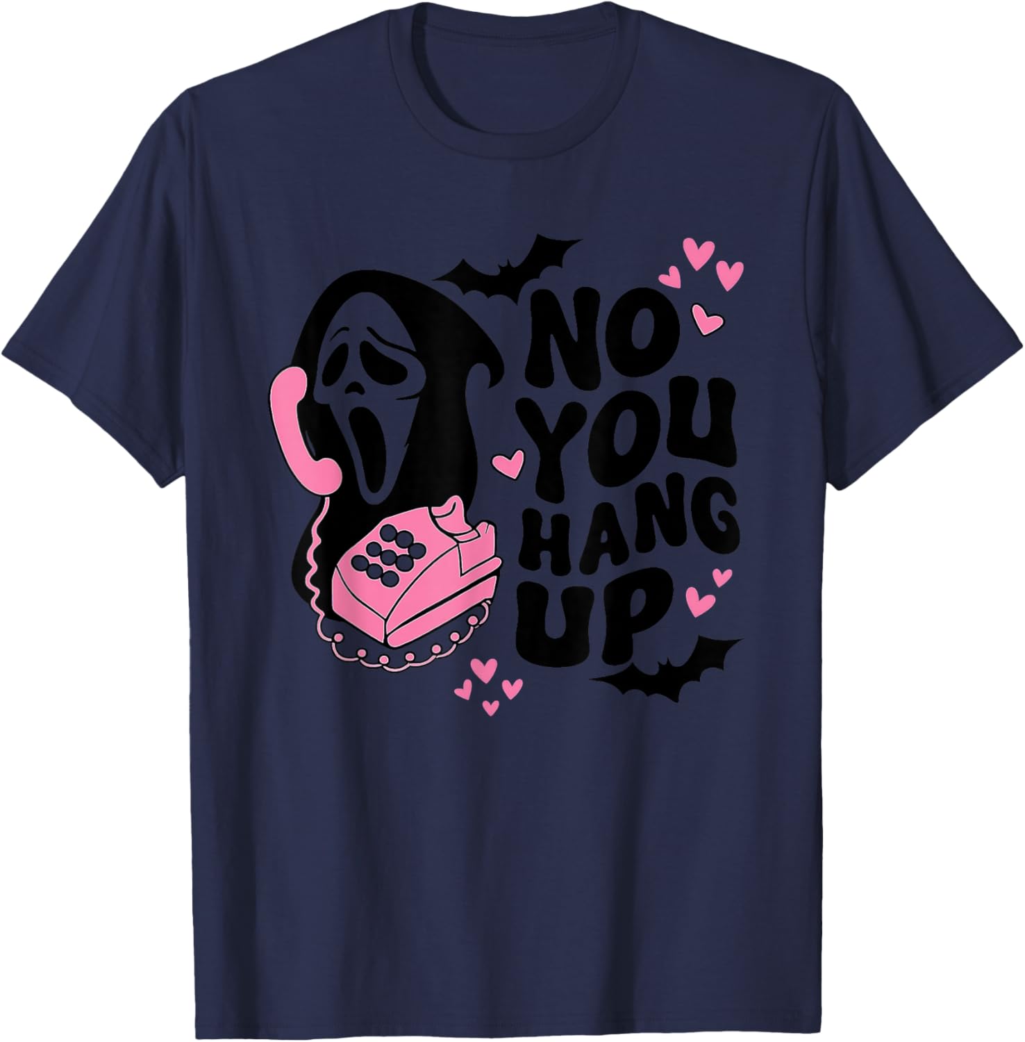 No You Hang up with Funny Saying Halloween Hersbt T-Shirt - T-Shirt | Navy