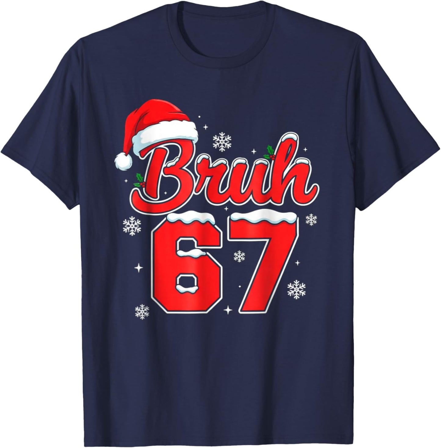 Funny Bruh 67 Christmas Holiday Women Kids Xmas Pajamas T-Shirt - T-Shirt | Navy