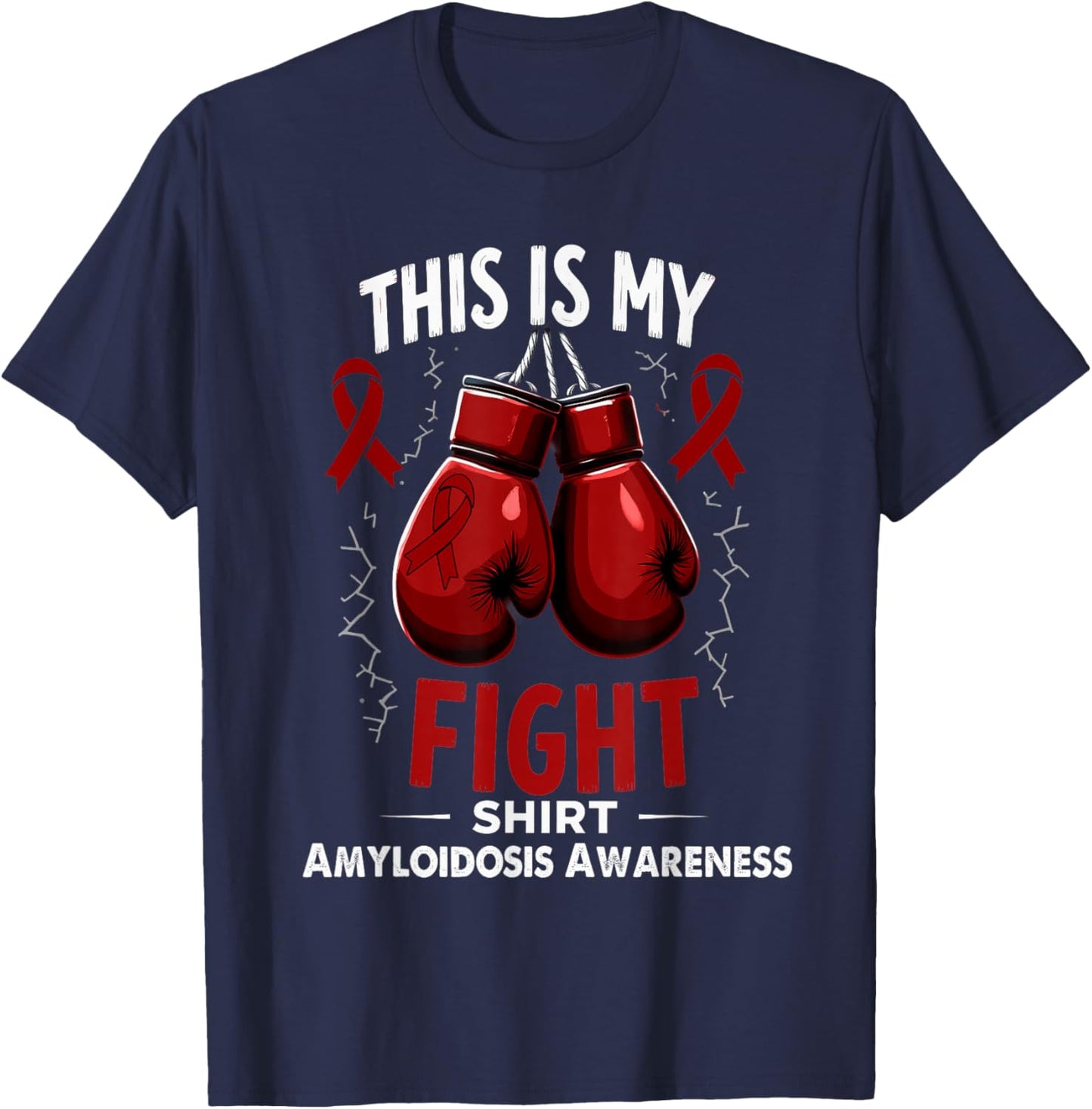 Amyloidosis Awareness This is My Fight T-Shirt - T-Shirt | Navy