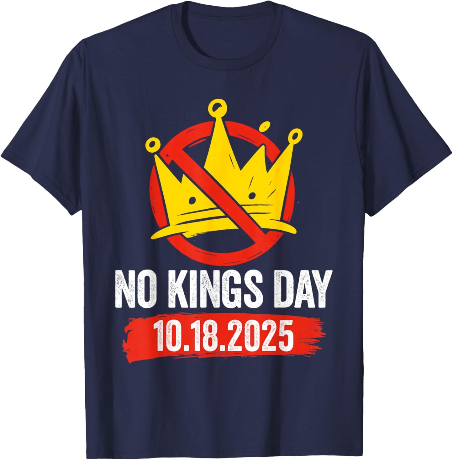 No Kings Day Patriotic No Kings 2025 T-Shirt - T-Shirt | Navy
