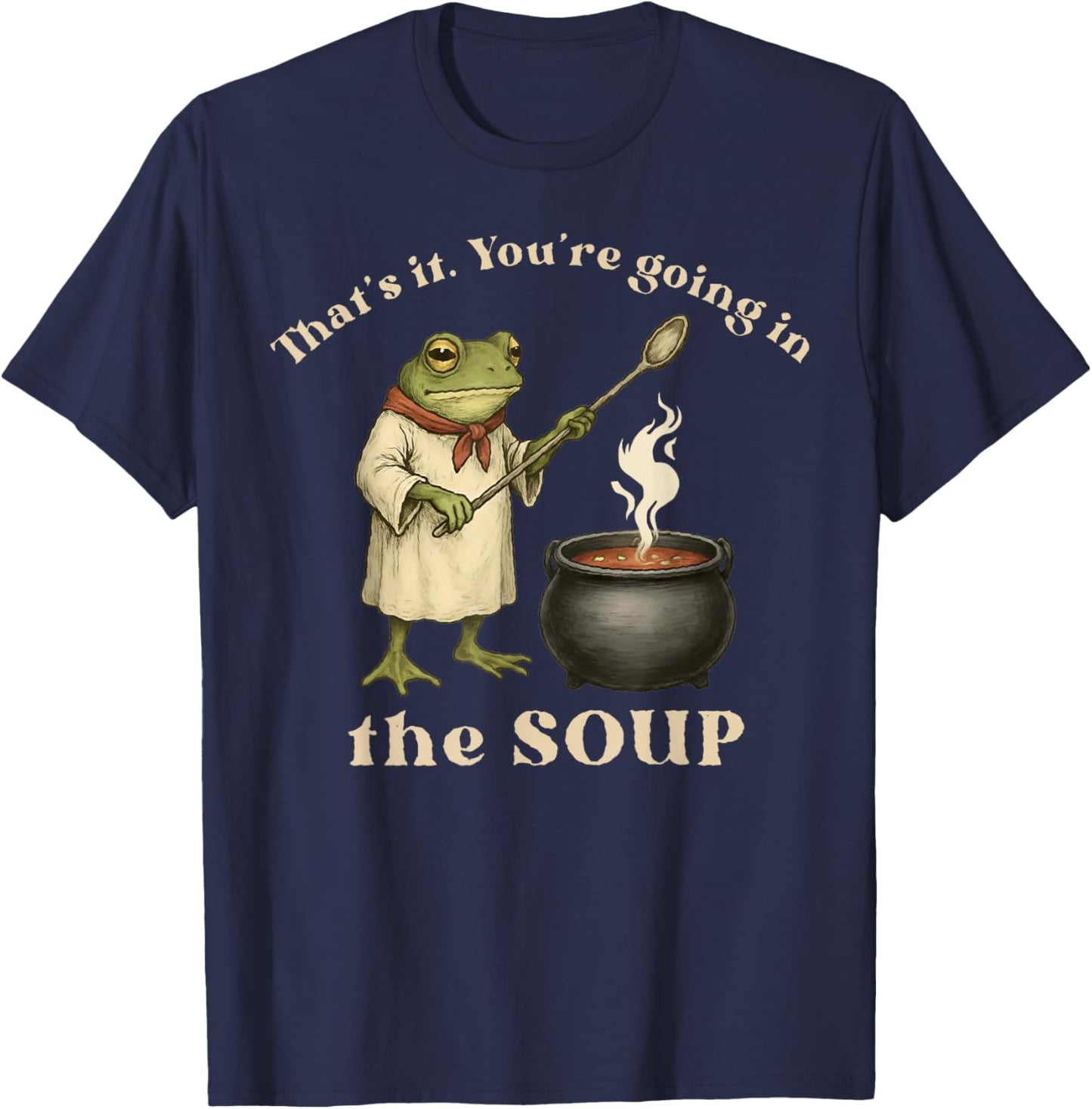 Frog That's It You're Going in The Soup T-Shirt - T-Shirt | Navy