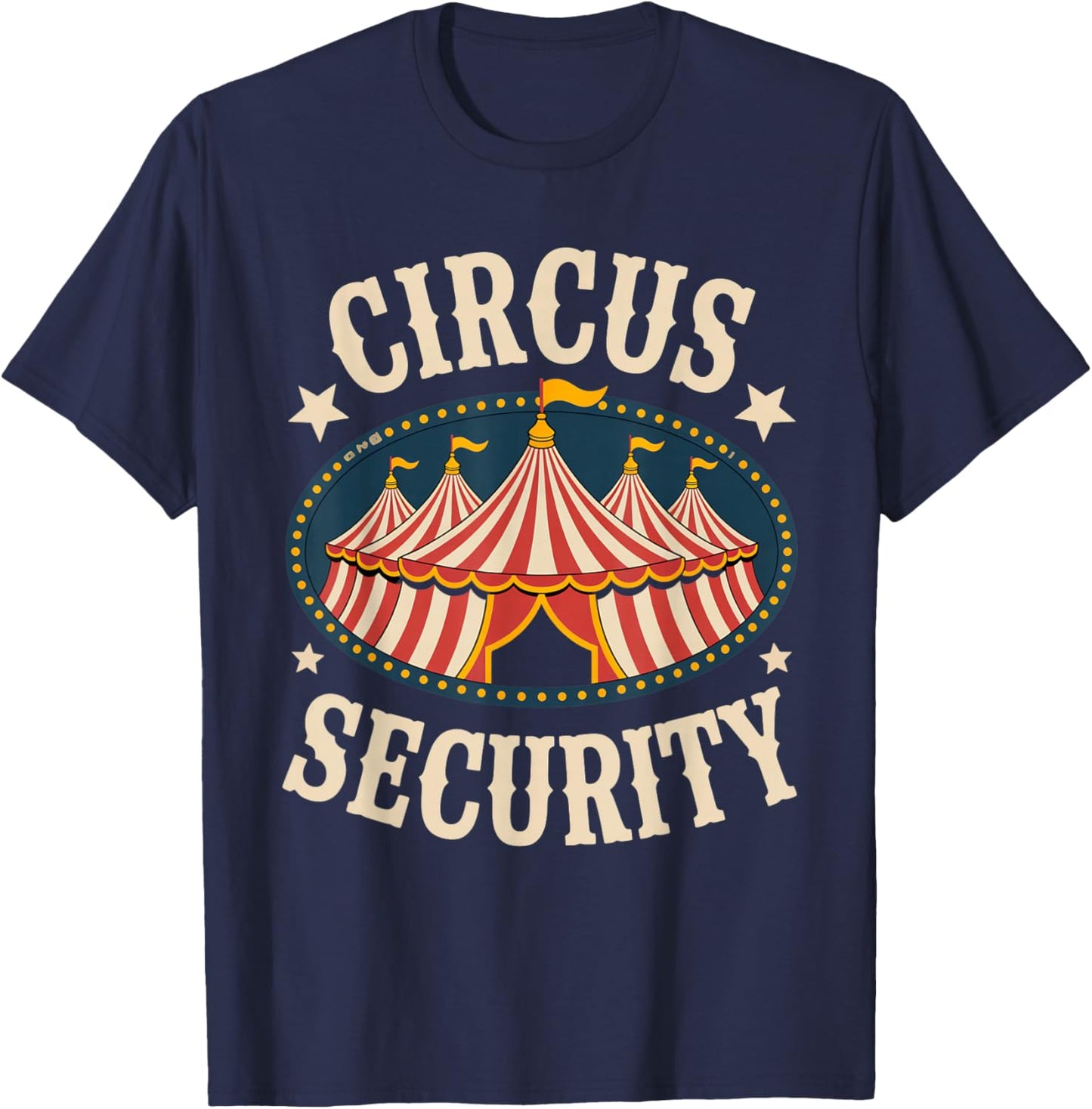 Circus Party - Circus - Circus Security T-Shirt - T-Shirt | Navy
