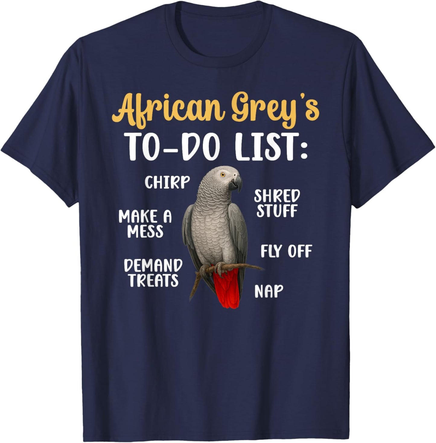 to Do List African Grey Owner African Grey Parrot Lover T-Shirt - T-Shirt | Navy
