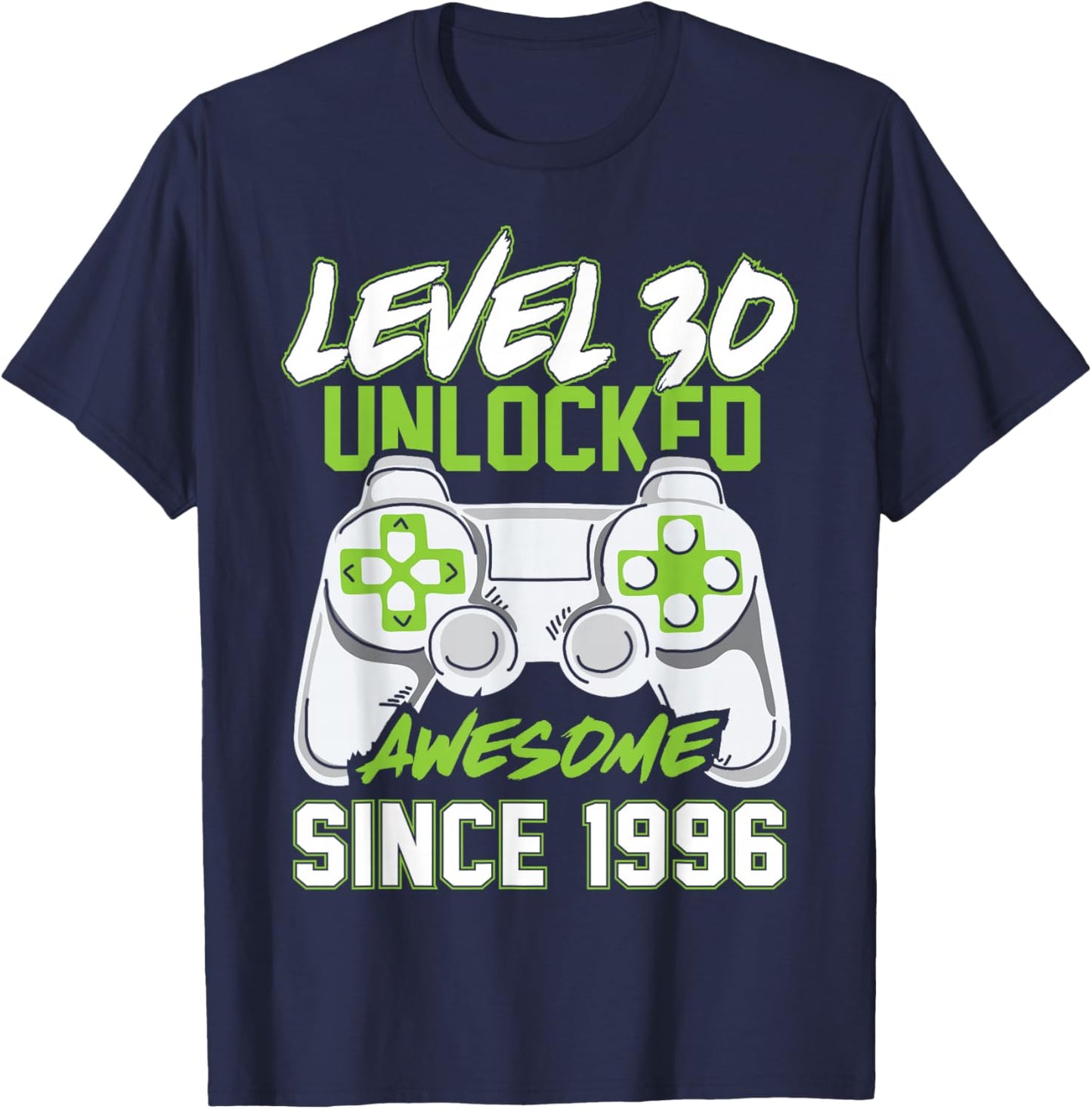 Level 30 Unlocked Awesome Since 1996 30th Birthday Gaming T-Shirt - T-Shirt | Navy