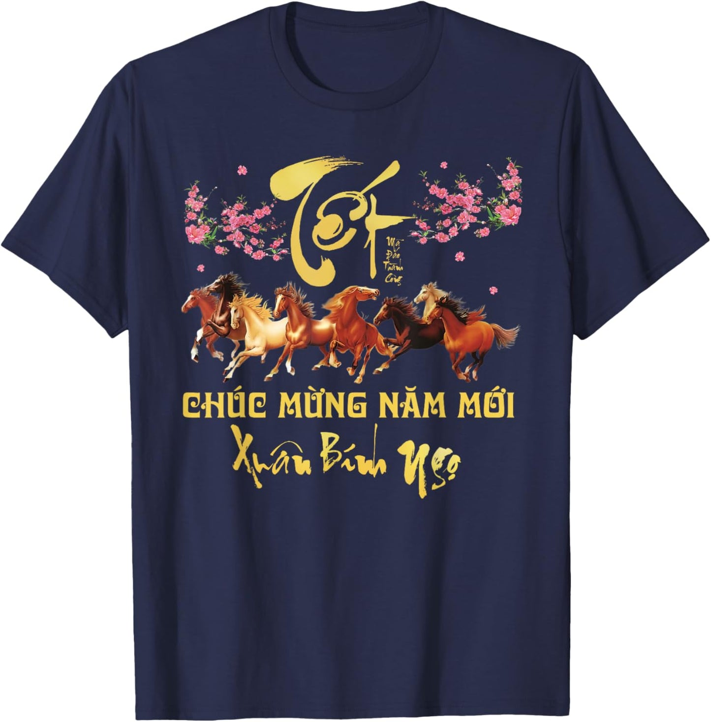 TET 2026 Chuc Mung NAM Moi Horse Vietnamese Lunar New Year T-Shirt - T-Shirt | Navy