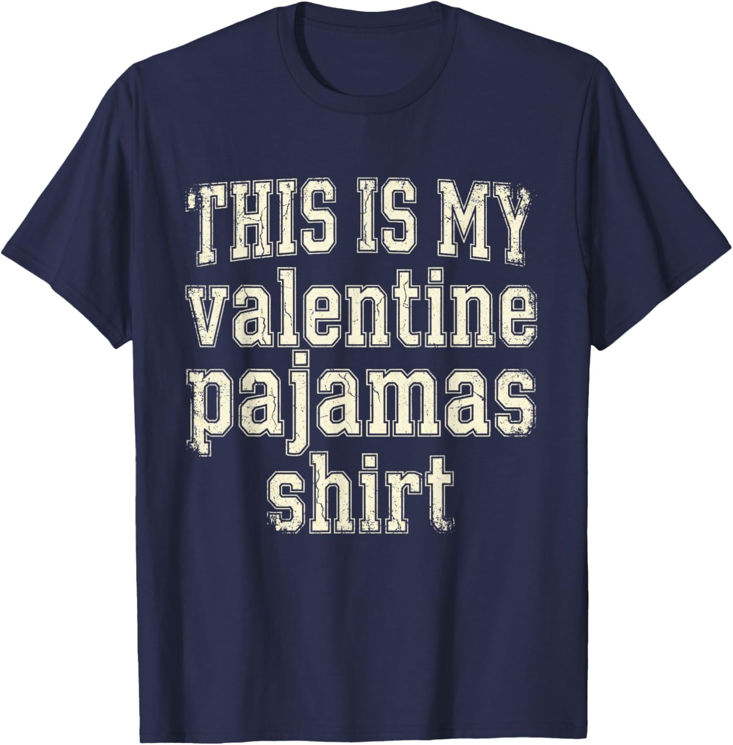 This is My Valentine Pajamas Shirt Funny Old Costume Bed Gag T-Shirt - T-Shirt | Navy