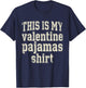 This is My Valentine Pajamas Shirt Funny Old Costume Bed Gag T-Shirt - T-Shirt | Navy
