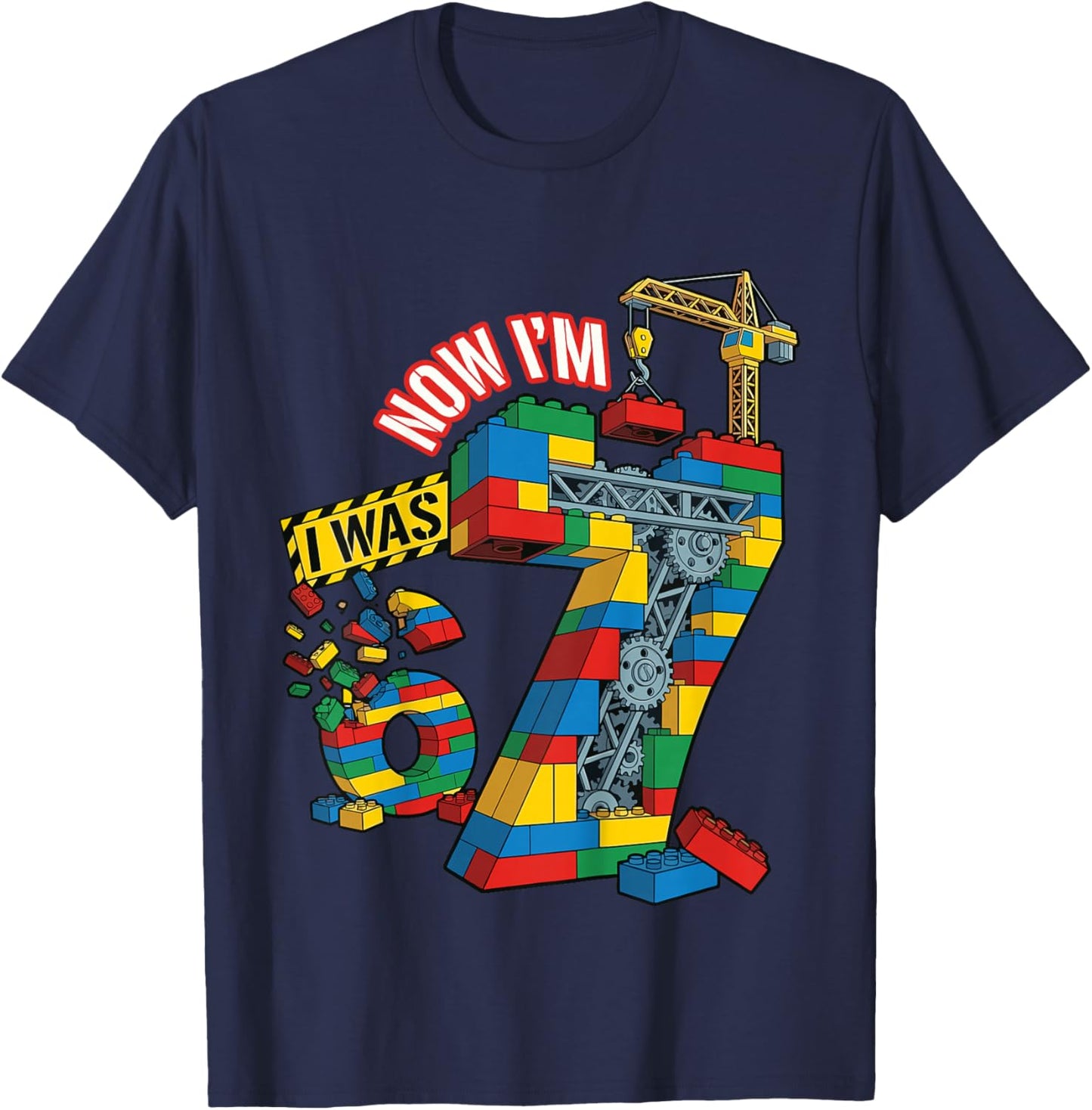 I was 6 Now I'm 7 Building Bricks 6 7 Birthday T-Shirt - T-Shirt | Navy