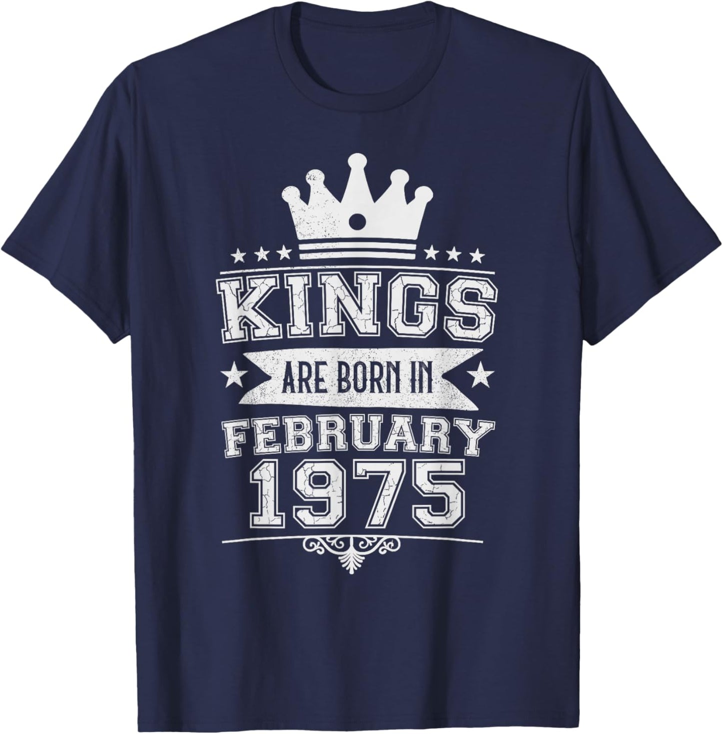 Kings are Born in February 1975 51st Birthday Men Boys T-Shirt - T-Shirt | Navy
