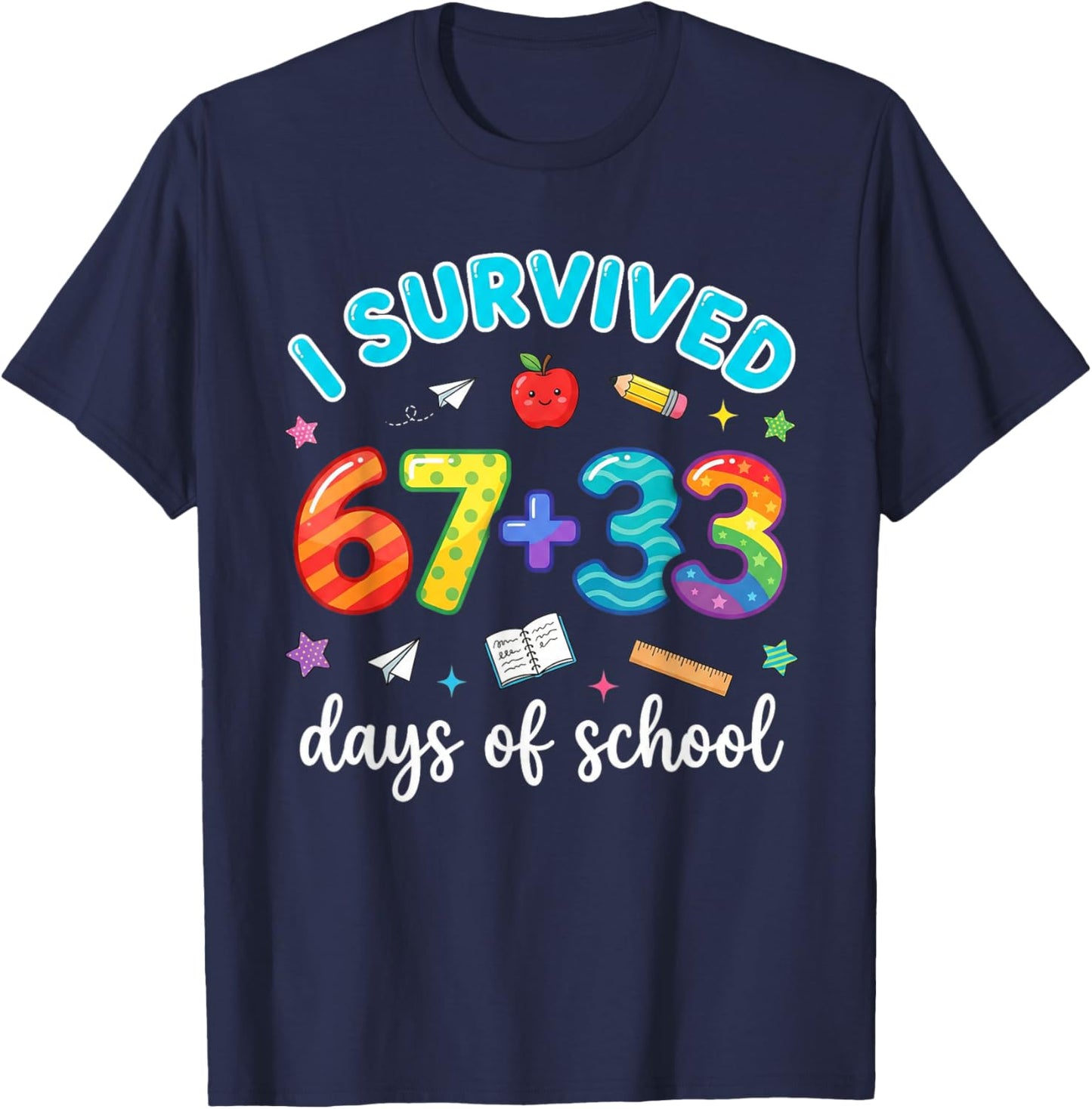 I Survived 100 Days of 67 Funny Meme 100th Day of School 6 7 T-Shirt - T-Shirt | Navy