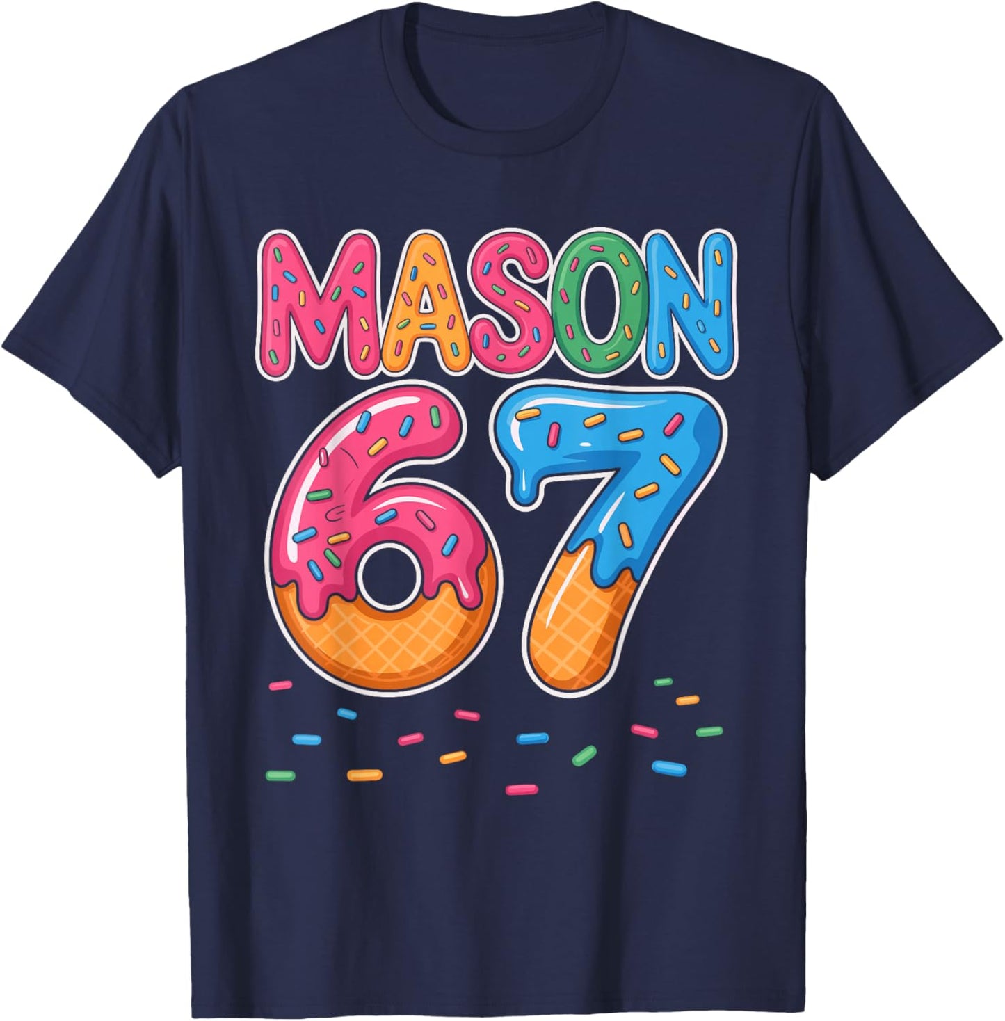 Ice Cream Drip Mason Six Seven 6 7 Gen Alpha Slang Meme 67 T-Shirt - T-Shirt | Navy