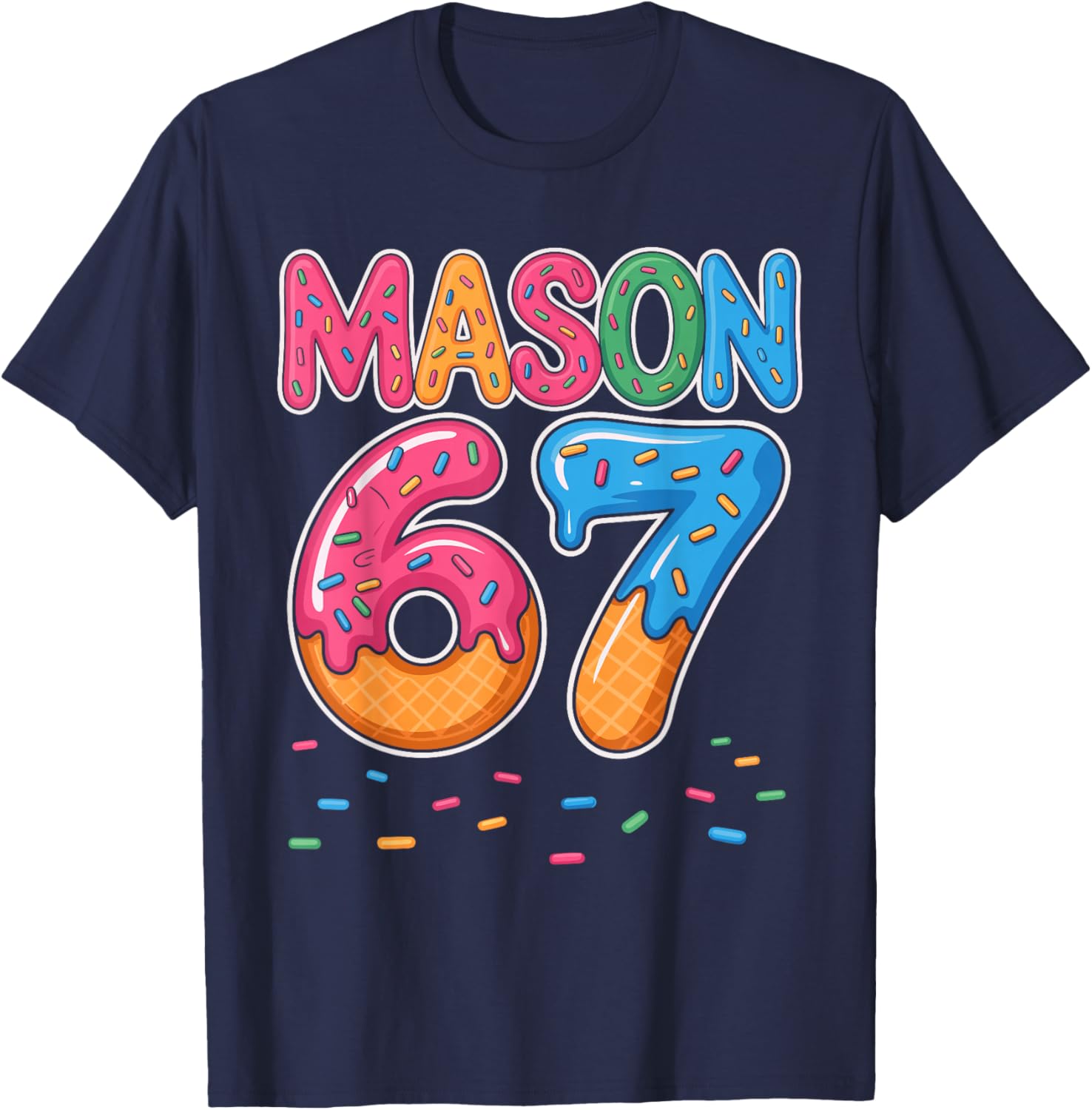 Ice Cream Drip Mason Six Seven 6 7 Gen Alpha Slang Meme 67 T-Shirt - T-Shirt | Navy