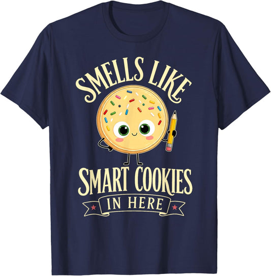 Smells Like Smart Cookies in Here Staar Testing Day Teachers T-Shirt - T-Shirt | Navy