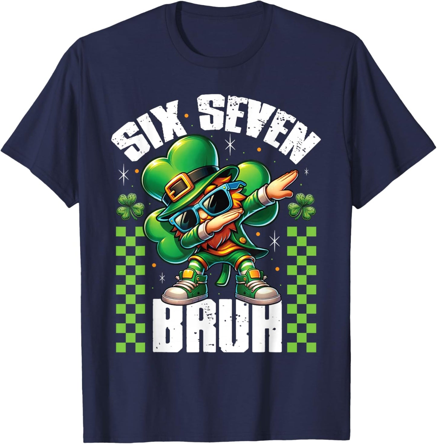 67 Six Seven Funny 6 7 Meme St Patricks Day Leprechaun 67 T-Shirt - T-Shirt | Navy