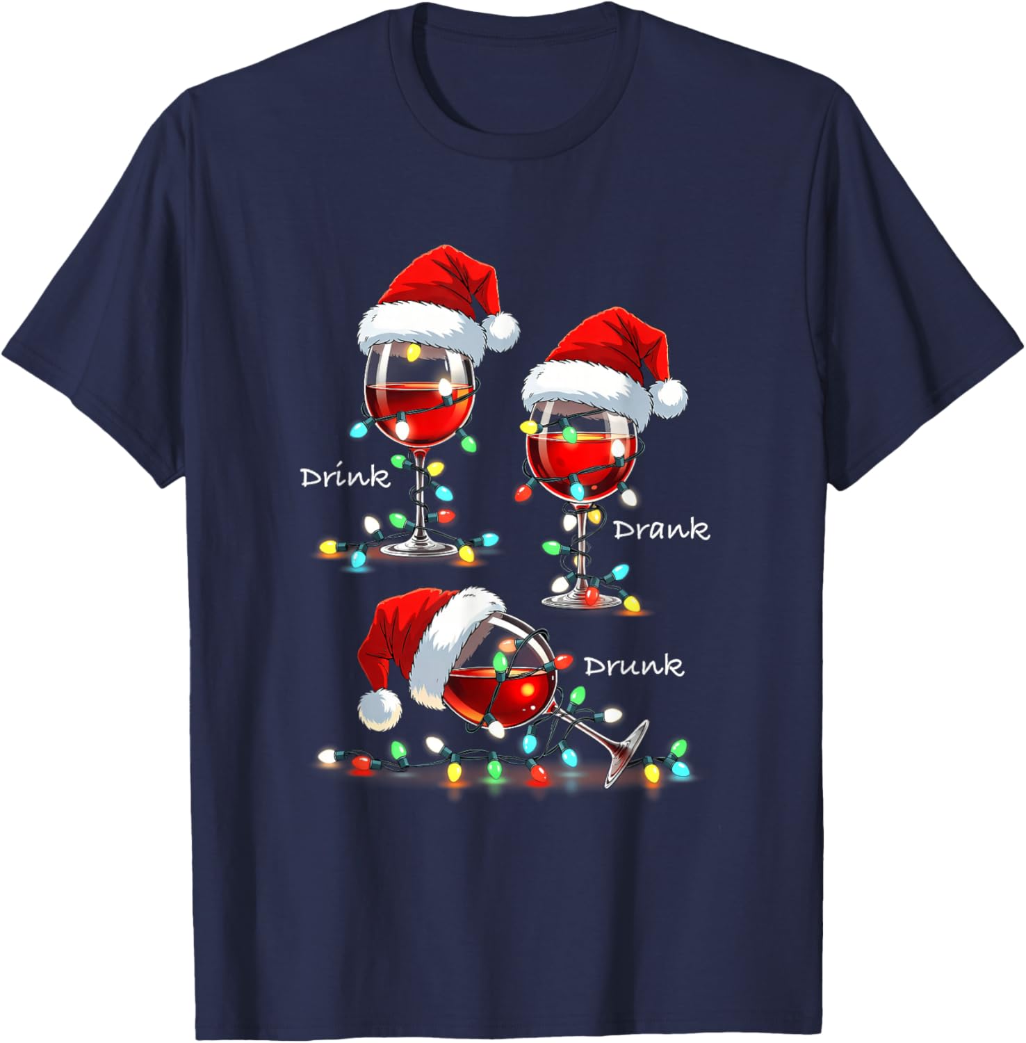 Christmas Wine Drunk Drank Drink Party Santa Hat Xmas Lights T-Shirt - T-Shirt | Navy