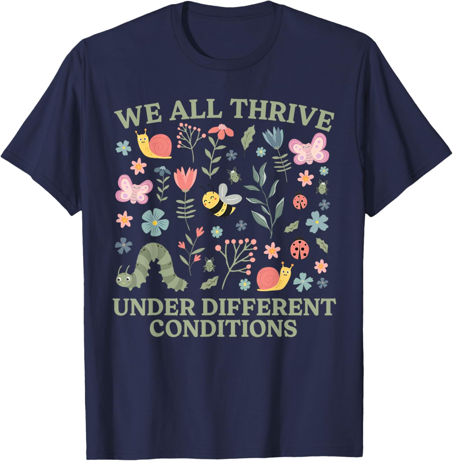 We All Thrive Under Different Conditions Autism Awareness T-Shirt - T-Shirt | Navy