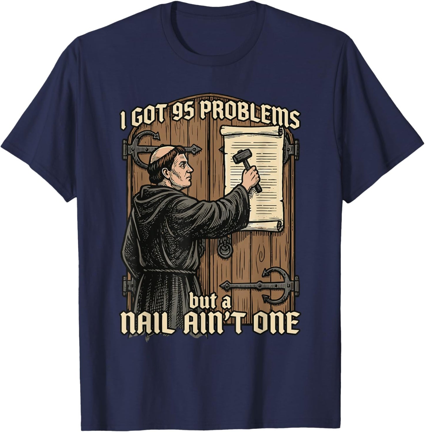 Funny Martin Luther 95 Theses Wittenberg Reformation T-Shirt - T-Shirt | Navy