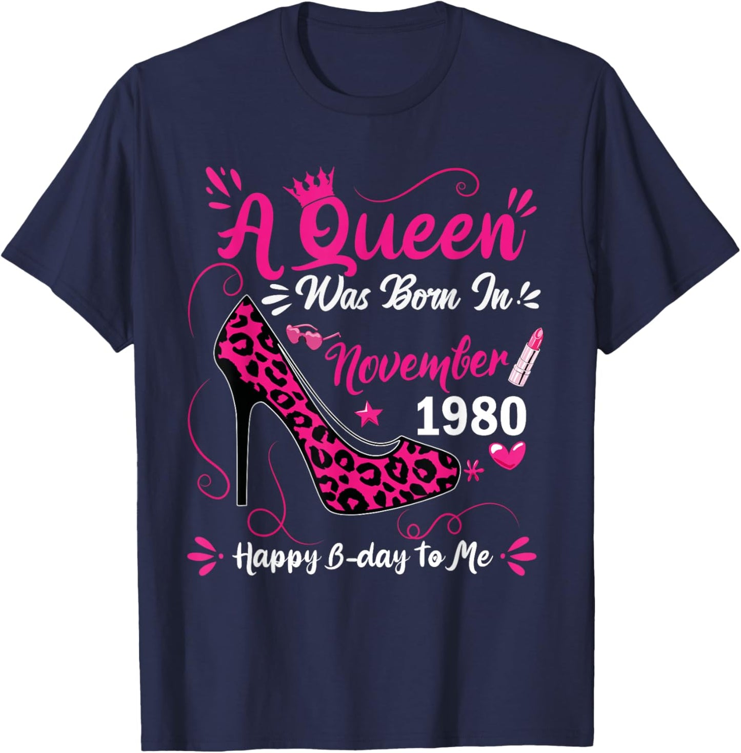 45th Birthday High Heel A Queen was Born in November 1980 T-Shirt - T-Shirt | Navy