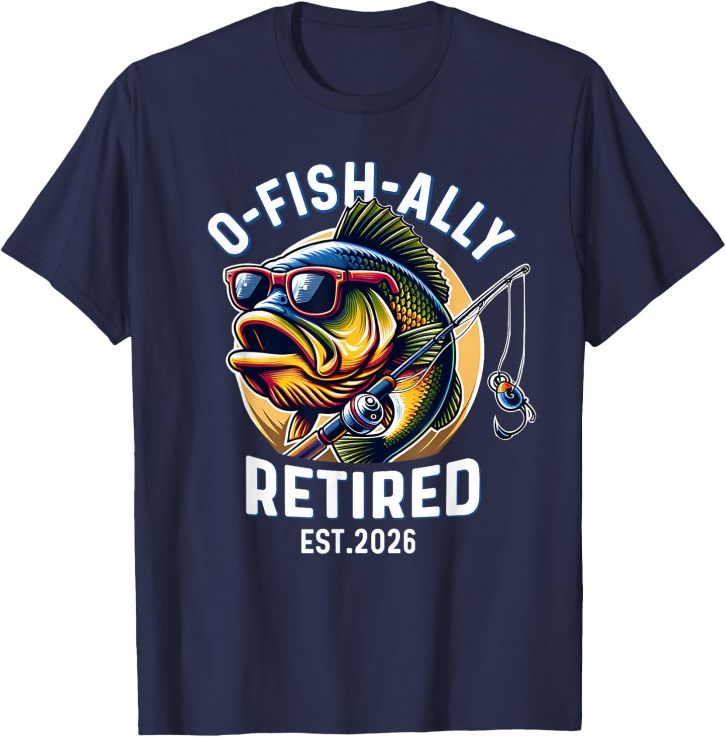 Ofishally Retired 2026 Fisherman Retirement T-Shirt - T-Shirt | Navy