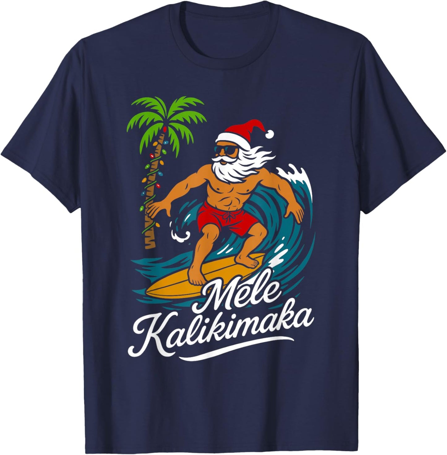 Mele Kalikimaka Hawaiian Christmas in July Hawaii Santa T-Shirt - T-Shirt | Navy