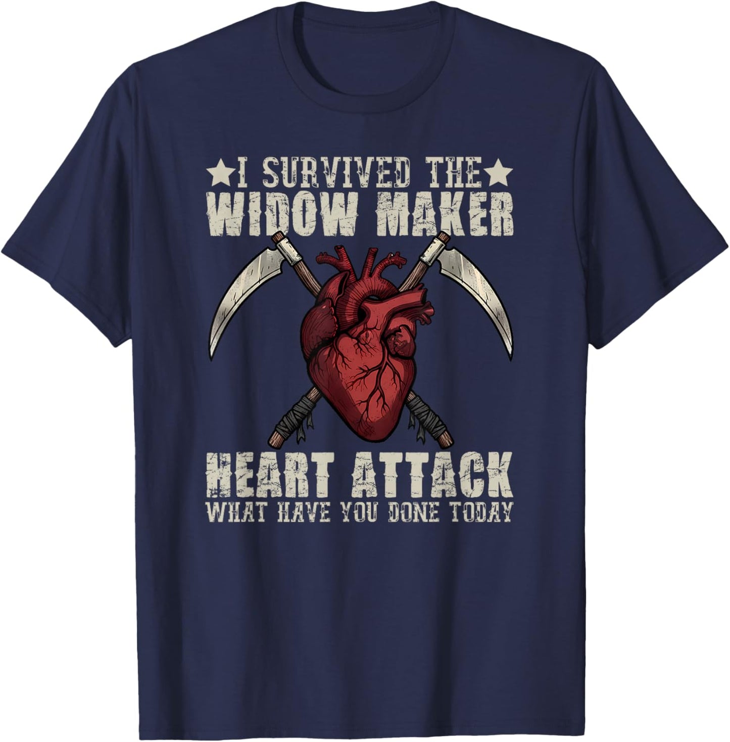 I Survived The Widow Maker What Have You Done Today T-Shirt - T-Shirt | Navy