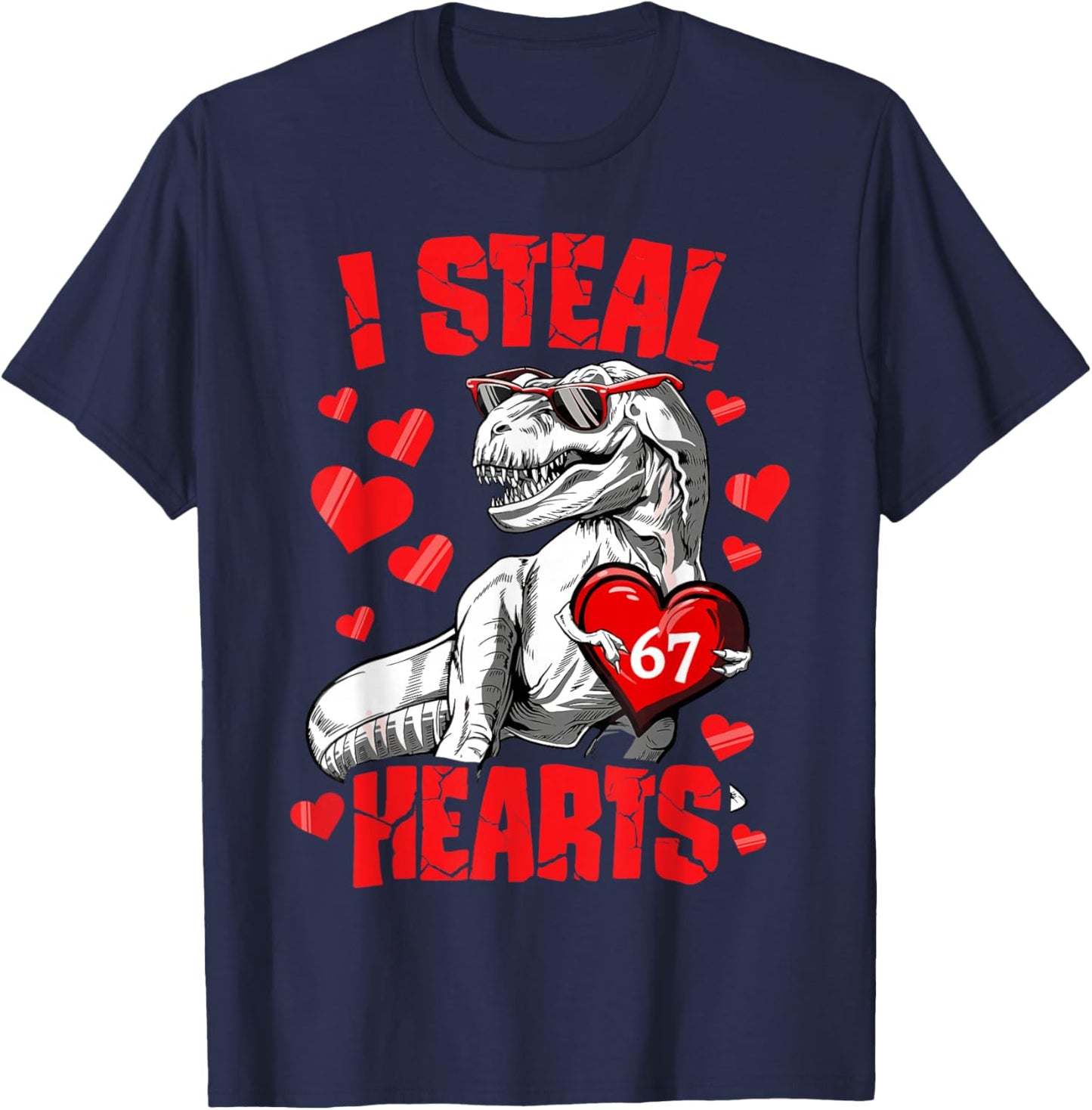 I Steal 67 Hearts Valentine’s Day 67 Meme 6 7 T Rex Boys T-Shirt - T-Shirt | Navy