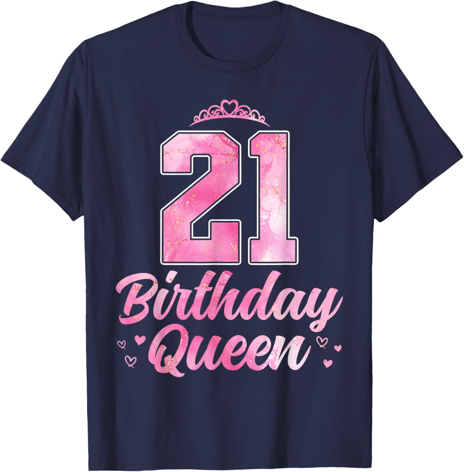 21st Birthday Queen Cute 21 Years Old Girls T-Shirt - T-Shirt | Navy