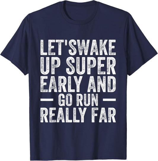 Running Quotes for Distance Runners Running Team Funny Runne T-Shirt - T-Shirt | Navy