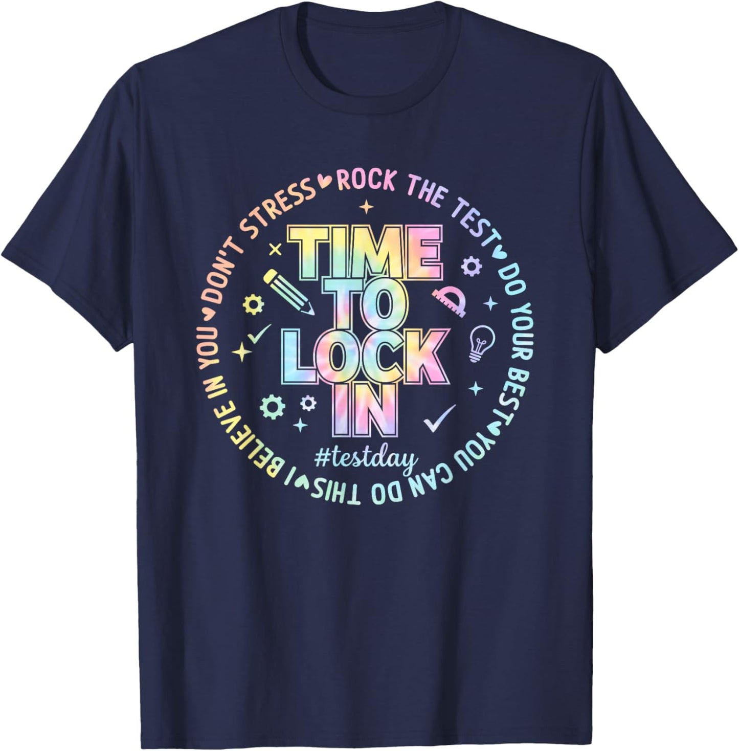 You Got This Test Day State Testing Time to Lock in Teacher T-Shirt - T-Shirt | Navy