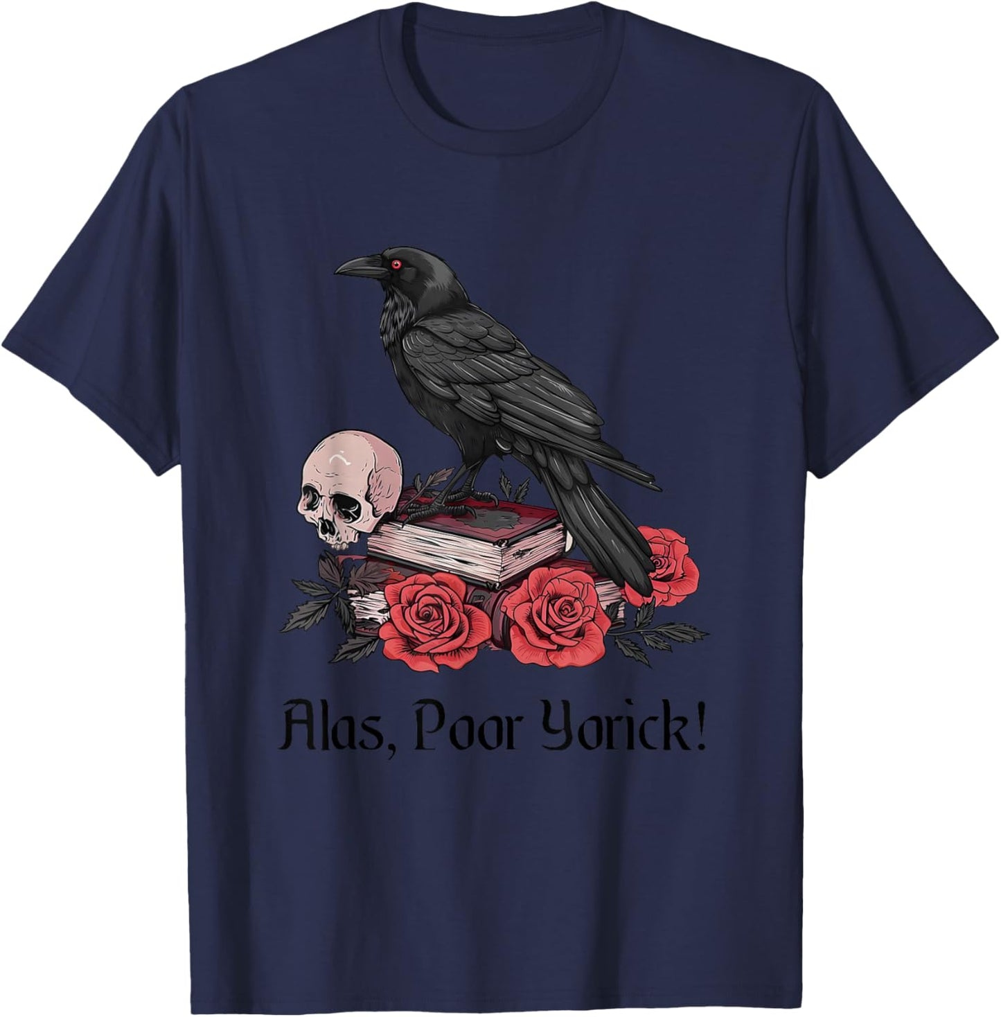 Hamlet Shakespeare Play Quote Alas, Poor Yorick! T-Shirt - T-Shirt | Navy