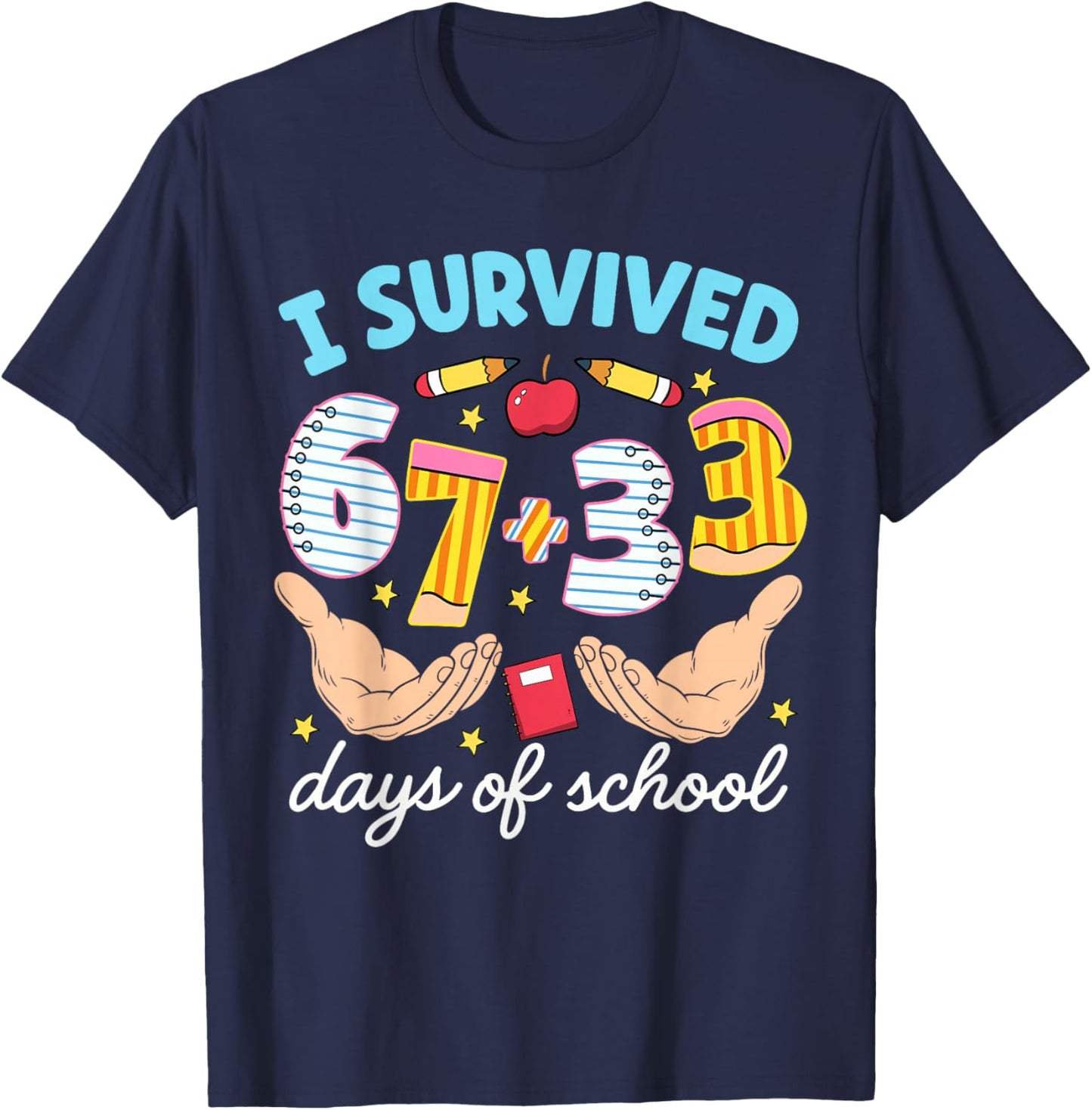 I Survived 67 33 Days of School 100th Day Teacher Boys Girls T-Shirt - T-Shirt | Navy