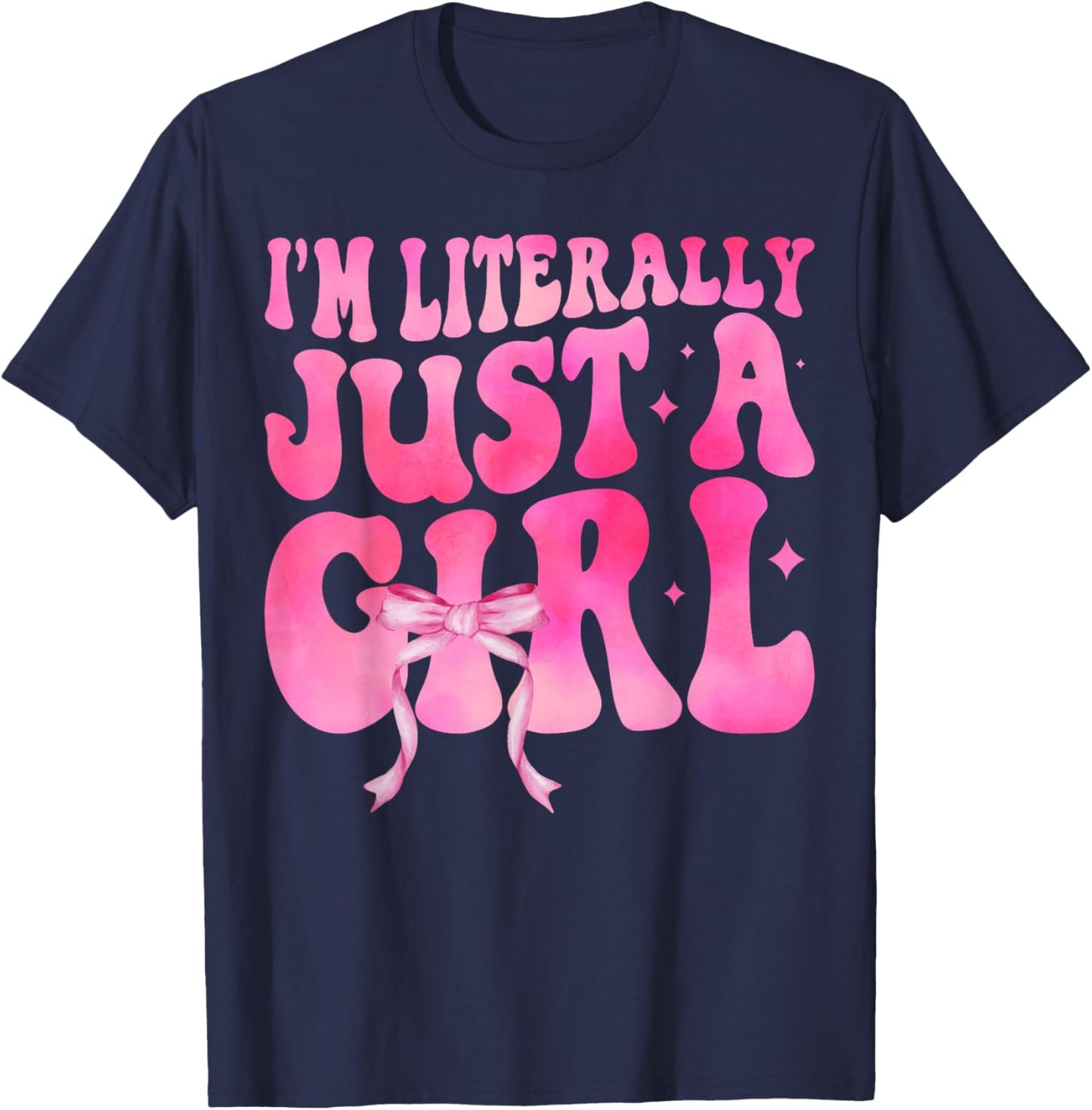 I'm Literally Just A Girl Pink Coquette Bow Ribbon Women T-Shirt - T-Shirt | Navy