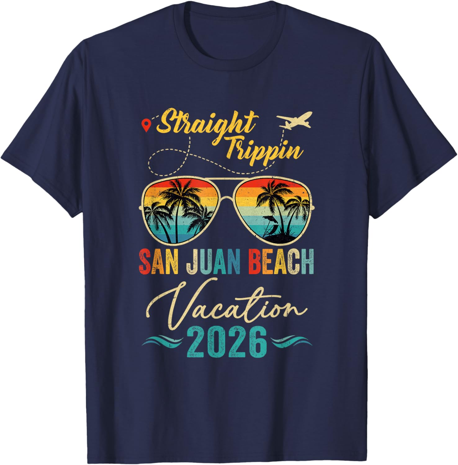 Straight Trippin San Juan Beach 2026 Family Summer Vacation T-Shirt - T-Shirt | Navy