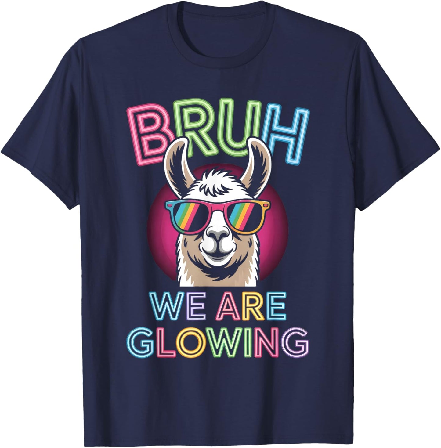 Bruh We are Glowing in My Glowing Era Men Women Kids T-Shirt - T-Shirt | Navy