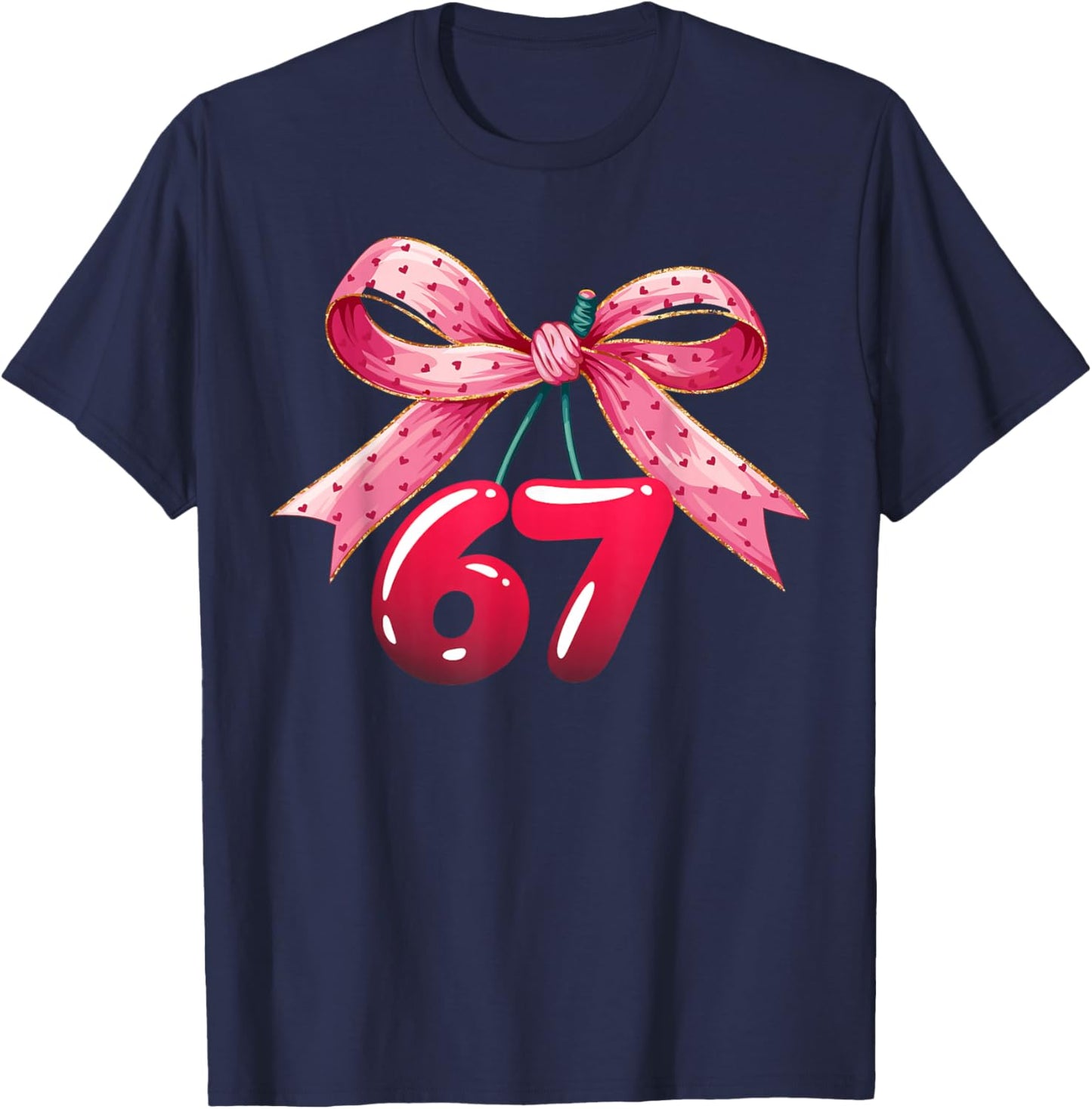67 Six Seven Meme Funny Coquette Bow Cherry Gen Alpha Slang T-Shirt - T-Shirt | Navy