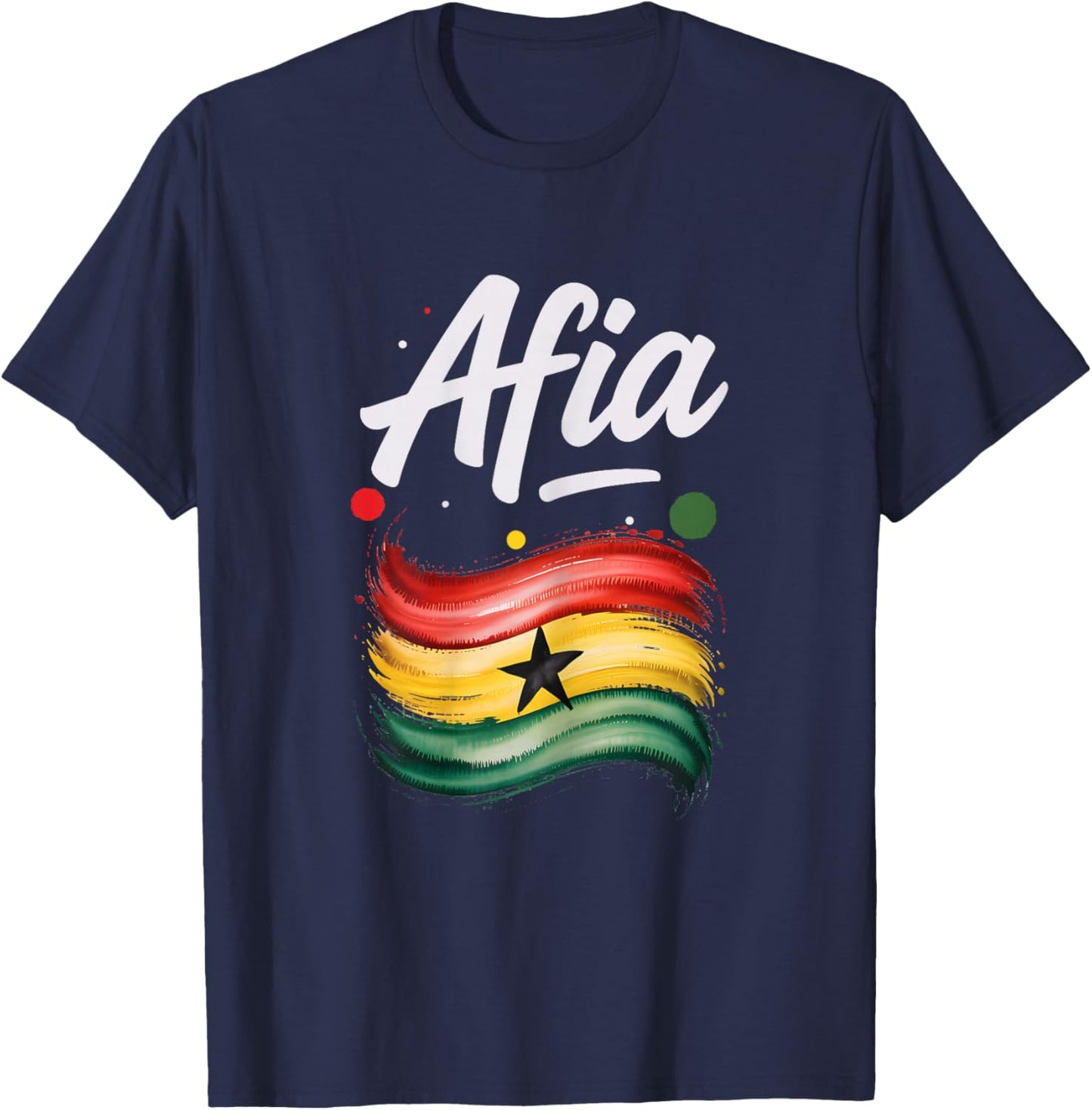 Afia Ghana Flag Ghanaian Name Birthday Gift T-Shirt - T-Shirt | Navy