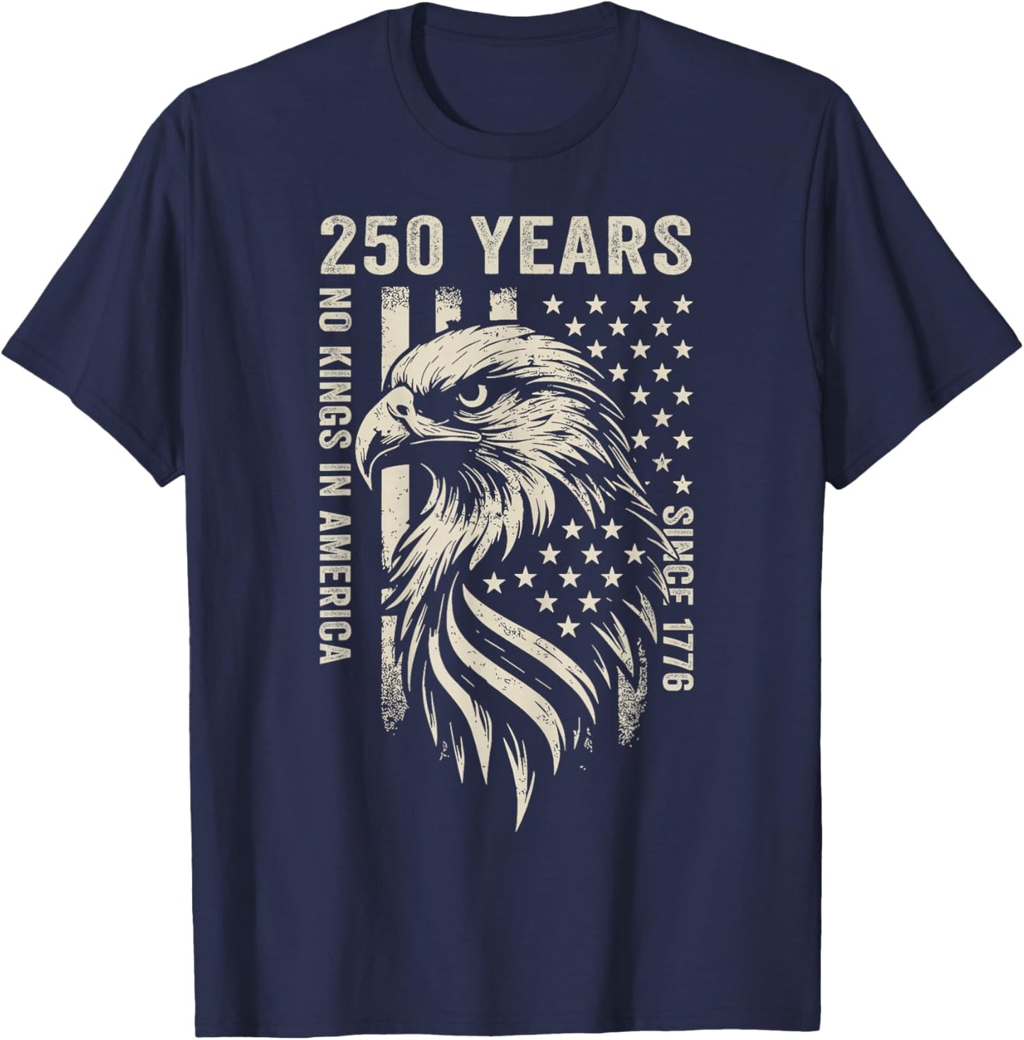 250 Years No Kings in America Since 1776 2026 We The People T-Shirt - T-Shirt | Navy