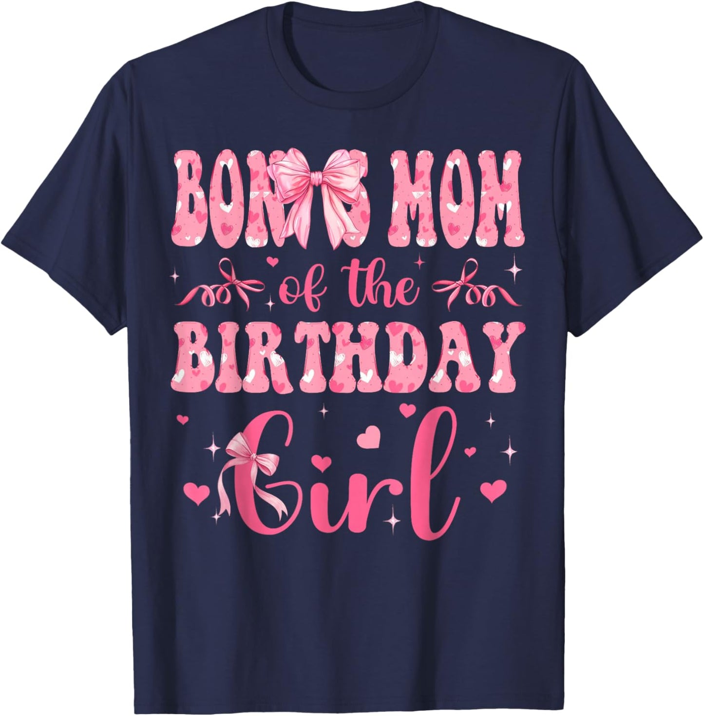 Bonus Mom of The Birthday Girl Matching Pink Coquette Bow T-Shirt - T-Shirt | Navy
