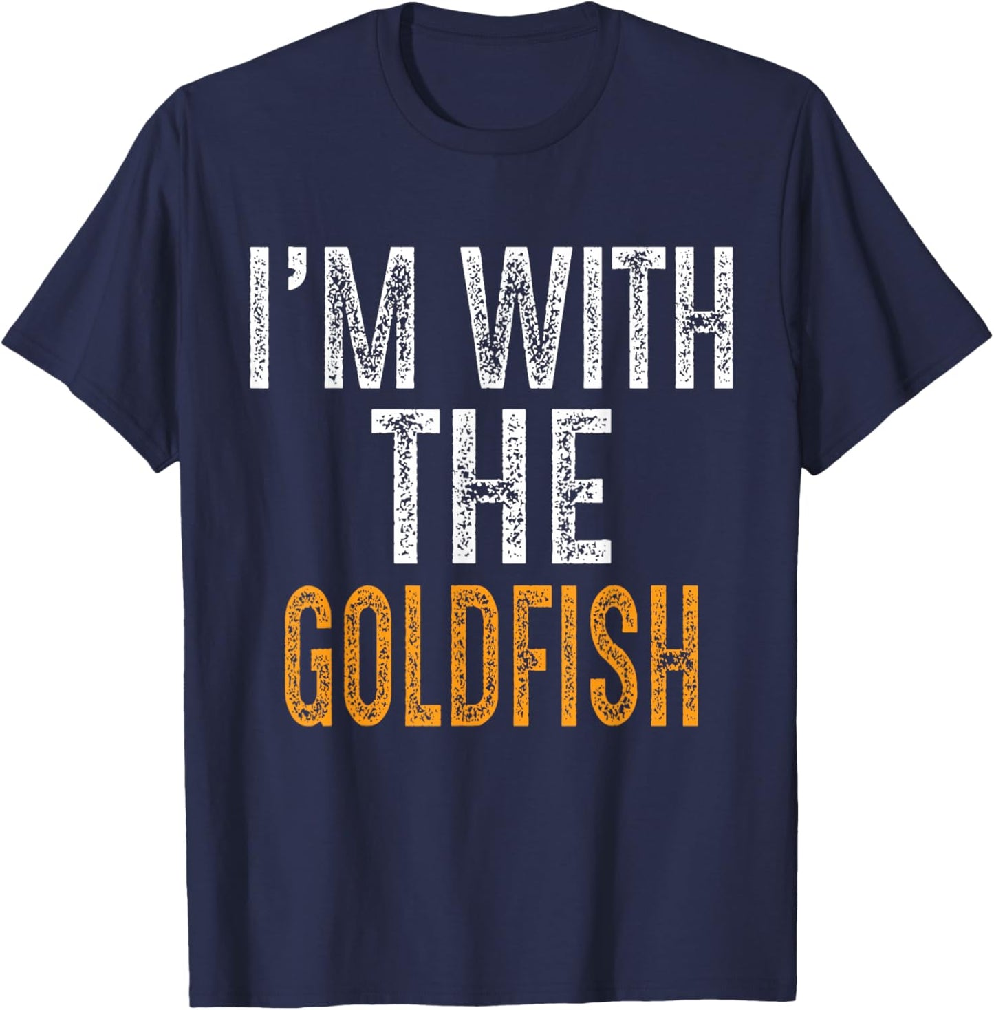 Funny I'm with The Goldfish Matching Halloween Costume T-Shirt - T-Shirt | Navy