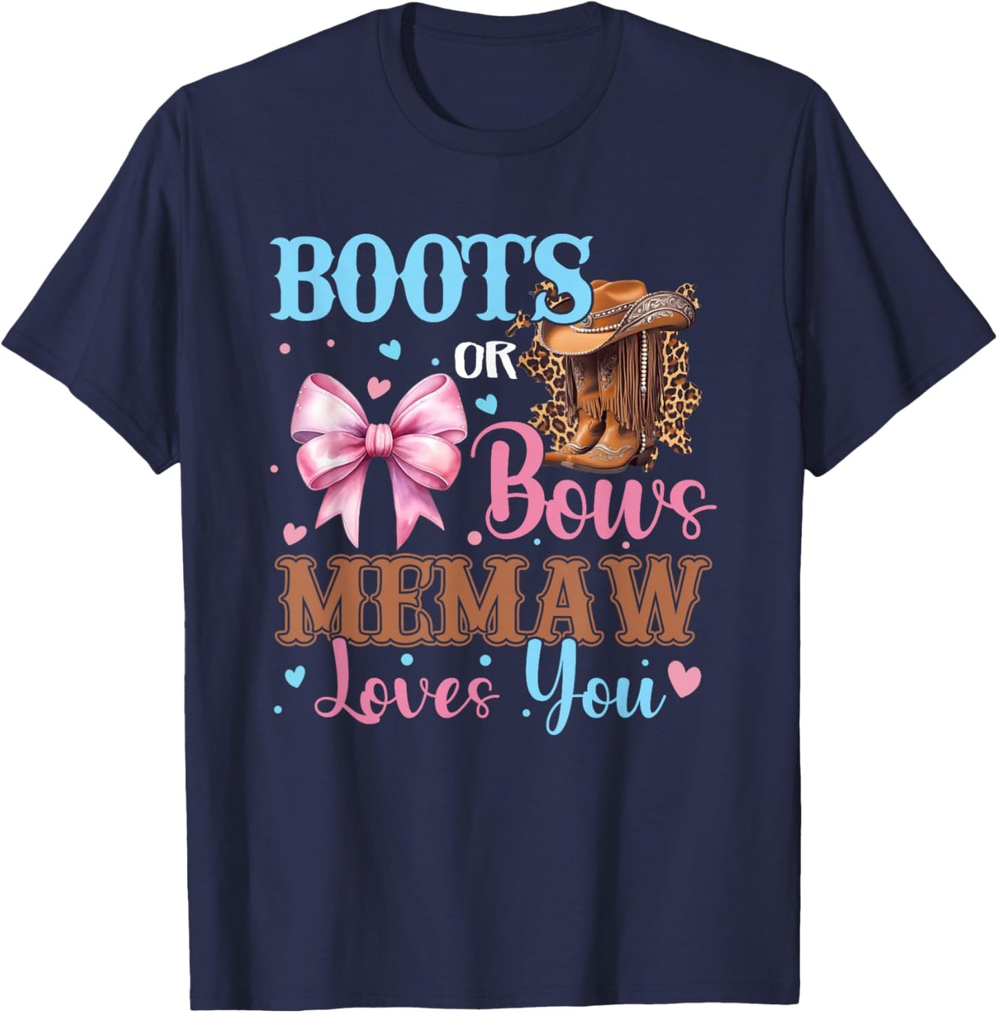 Boots or Bows Memaw Loves You Gender Reveal Family T-Shirt - T-Shirt | Navy