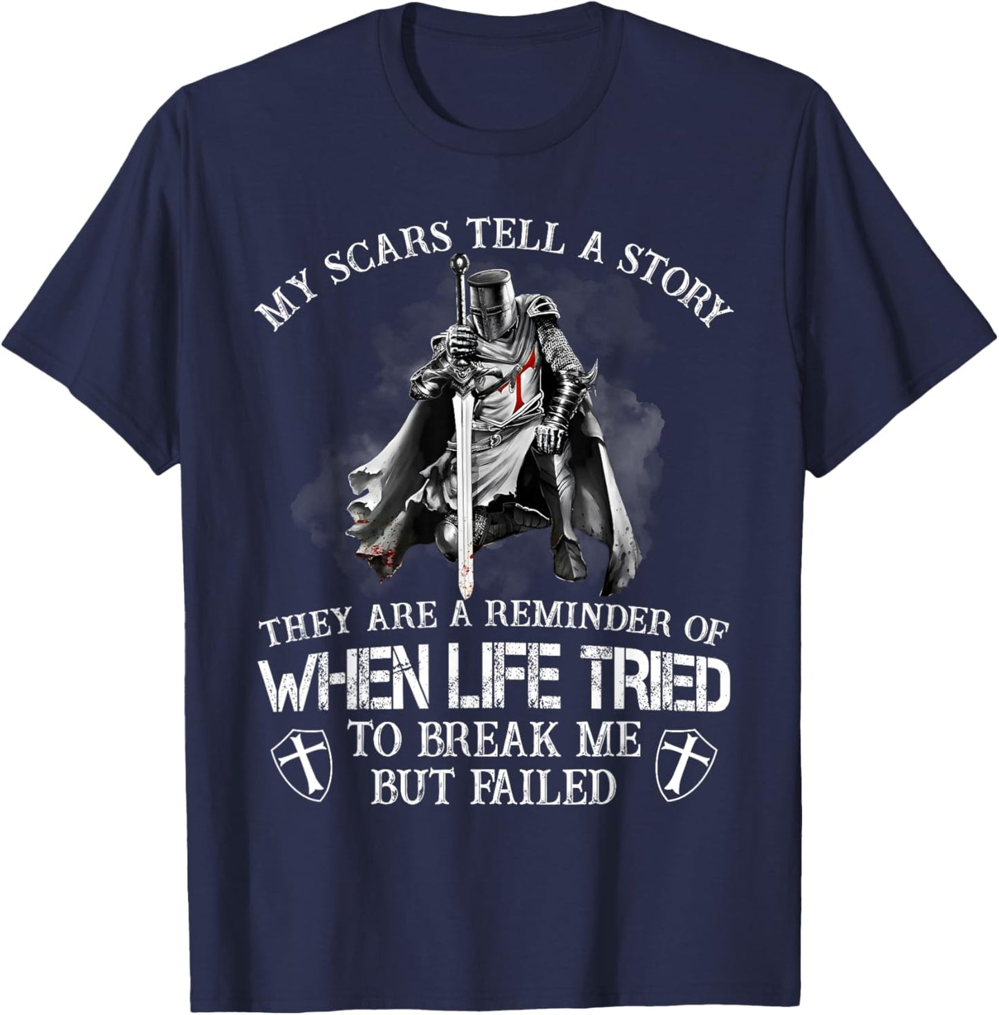 Knight Templar Christian Warrior My Scars Tell A Story T-Shirt - T-Shirt | Navy
