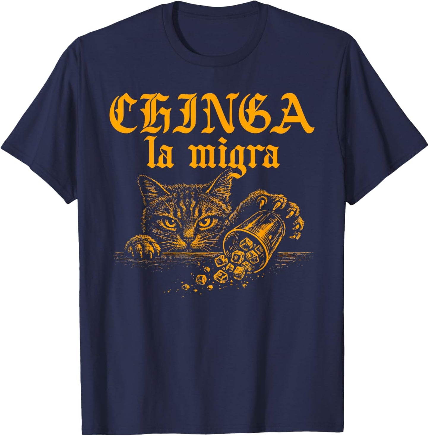 Chinga La Migra Retro Cat Funny Protest Meme Cat Lover T-Shirt - T-Shirt | Navy