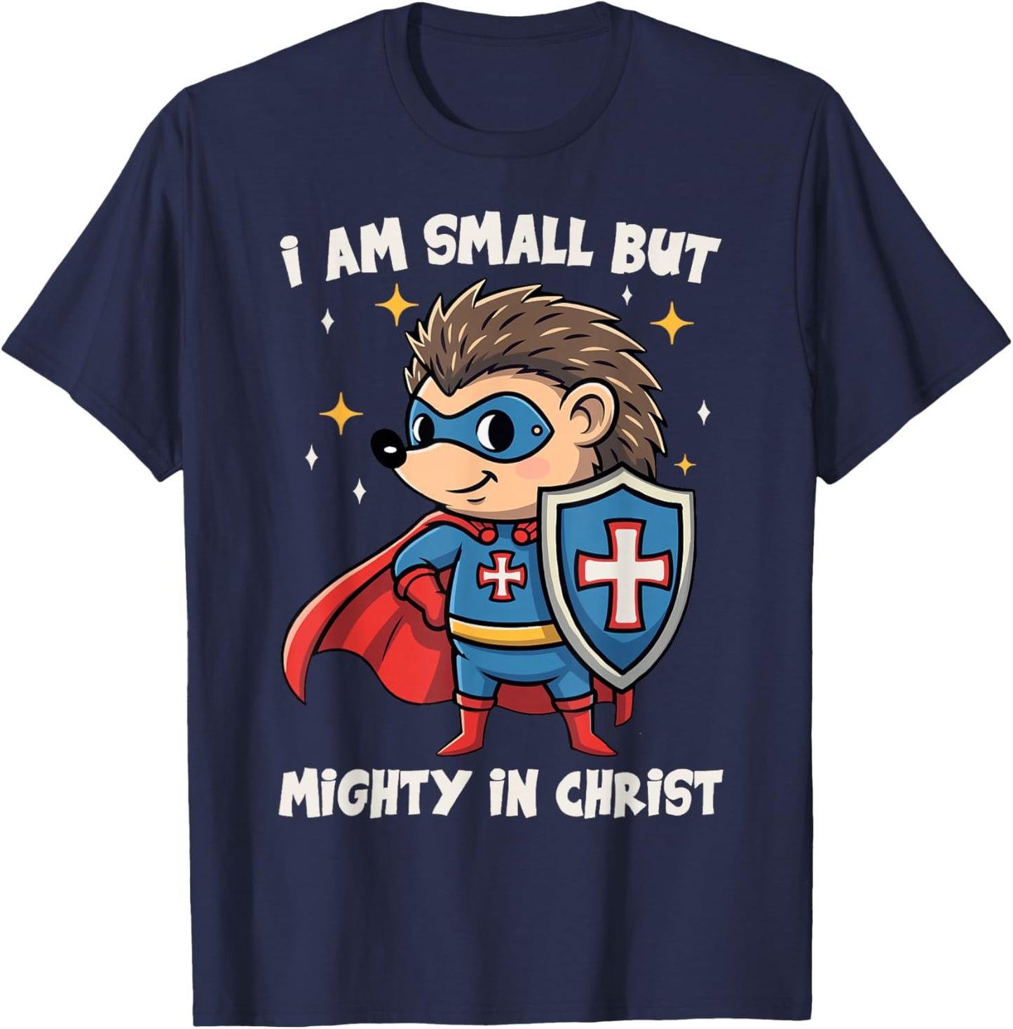 Christian Kids I Am Small But Mighty in Christ Cute Hedgehog T-Shirt - T-Shirt | Navy